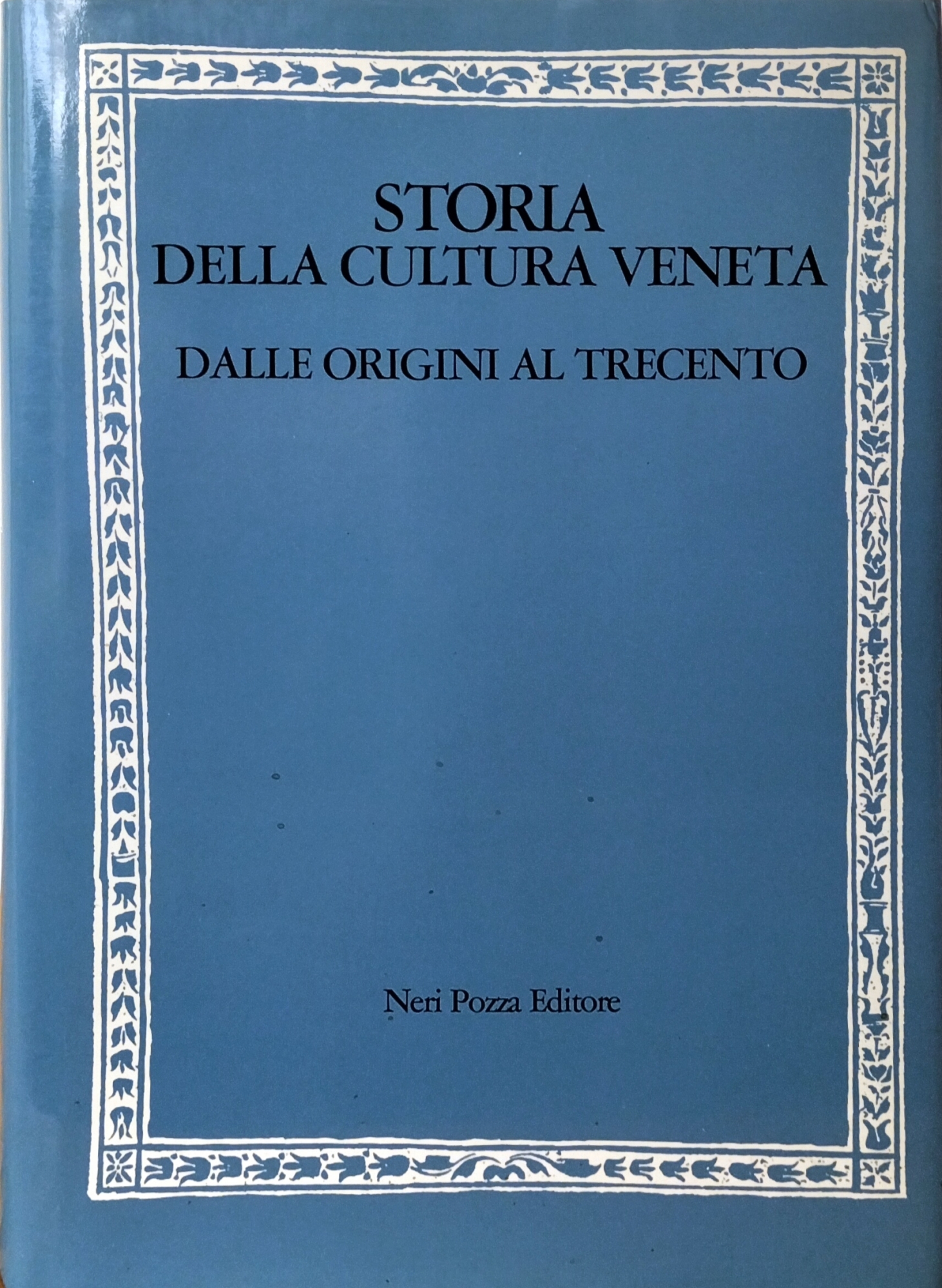 STORIA DELLA CULTURA VENETA