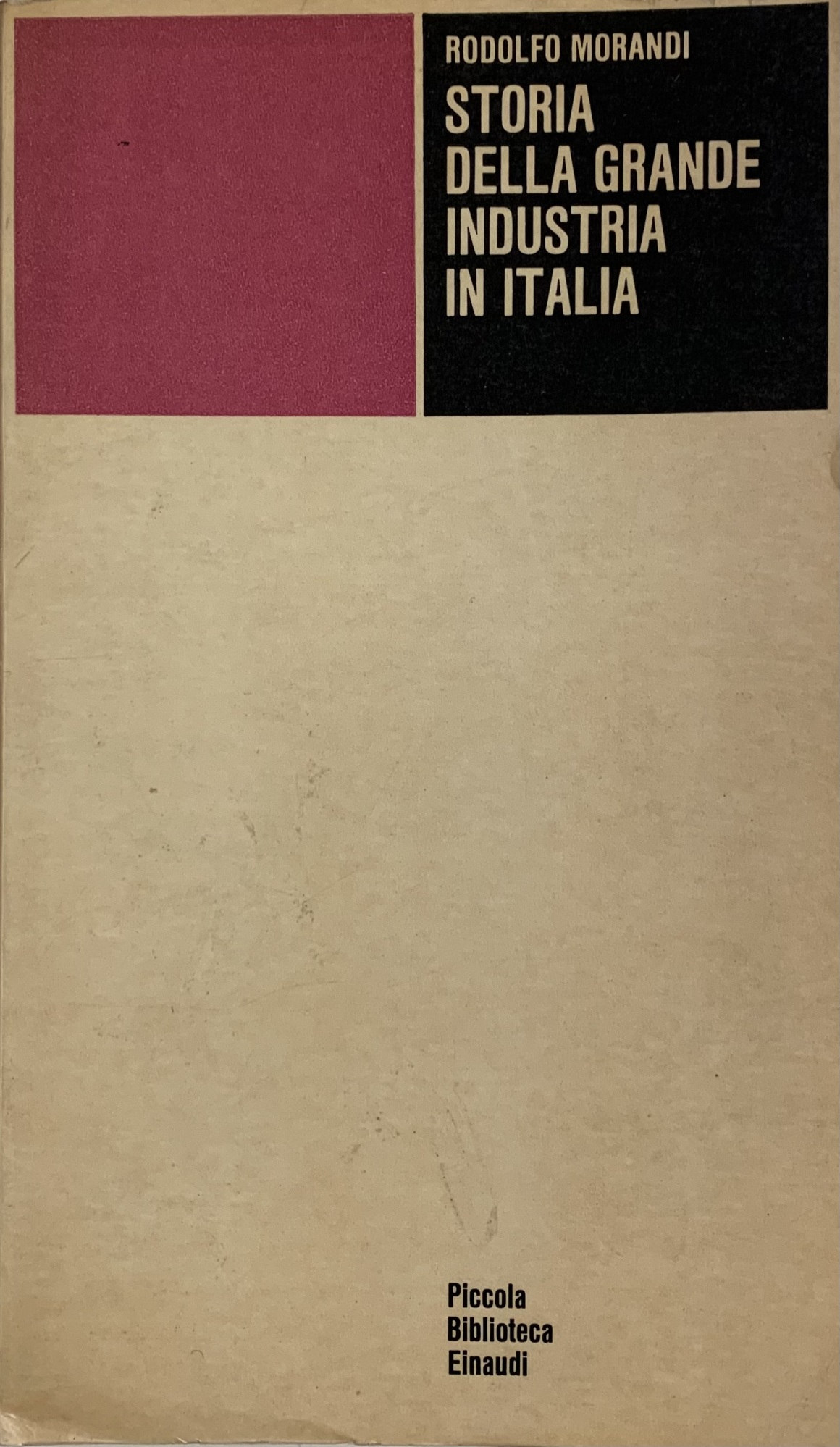 STORIA DELLA GRANDE INDUSTRIA IN ITALIA