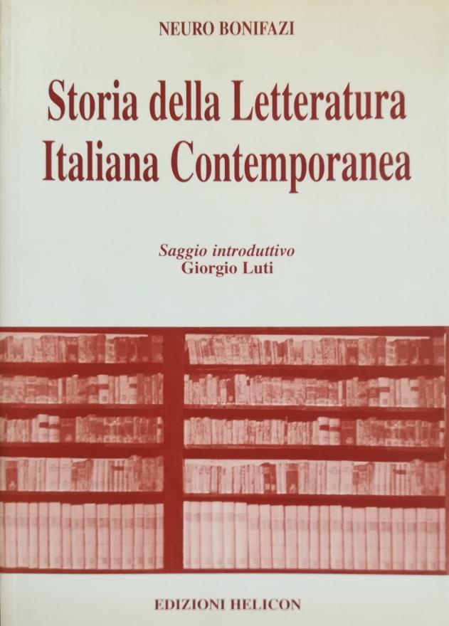 STORIA DELLA LETTERATURA ITALIANA CONTEMPORANEA