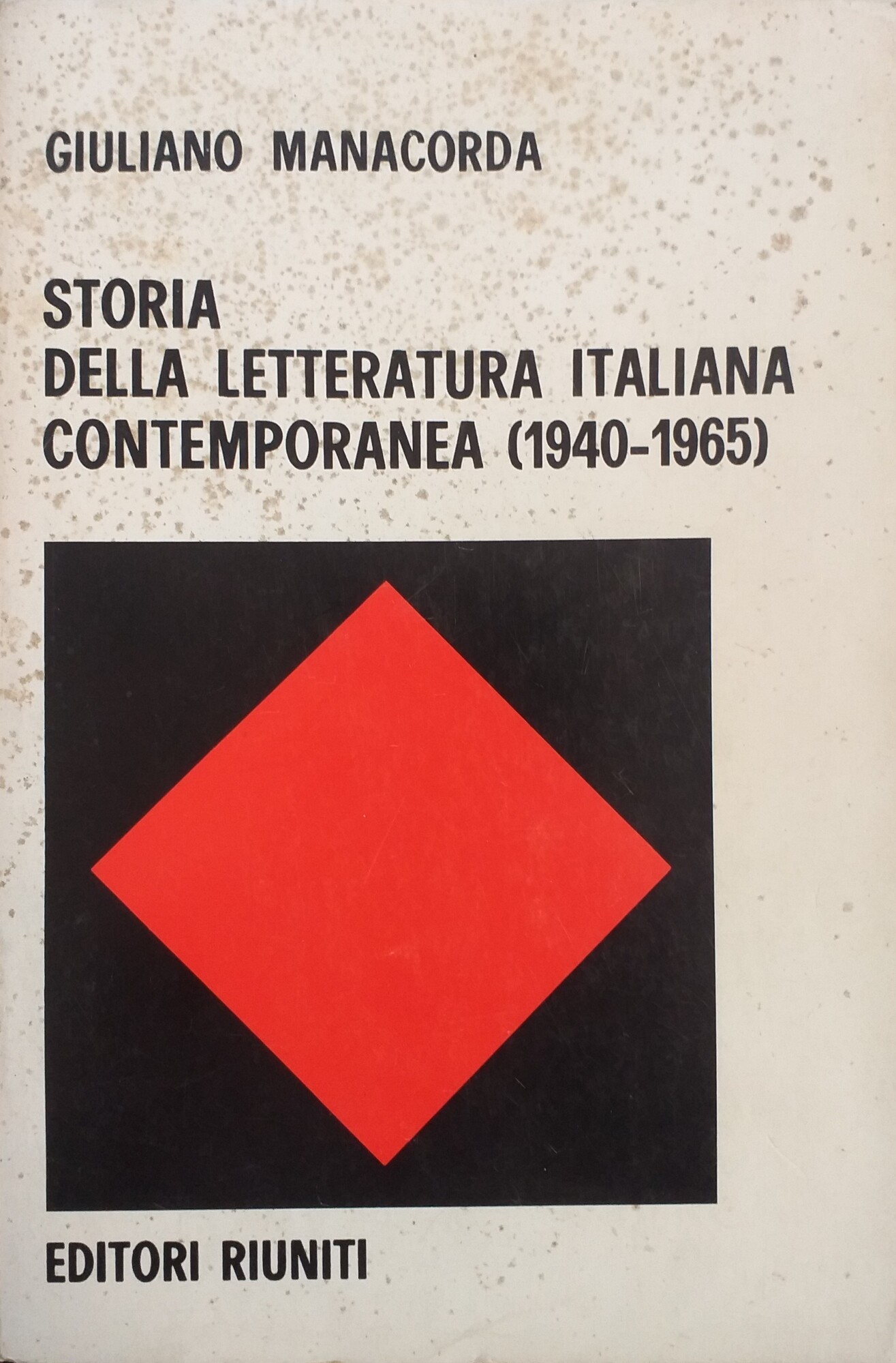 STORIA DELLA LETTERATURA ITALIANA CONTEMPORANEA (1940 - 1965)