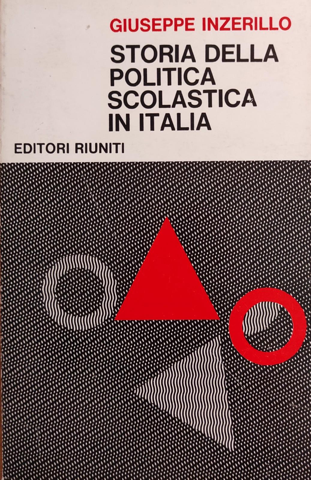 STORIA DELLA POLITICA SCOLASTICA IN ITALIA