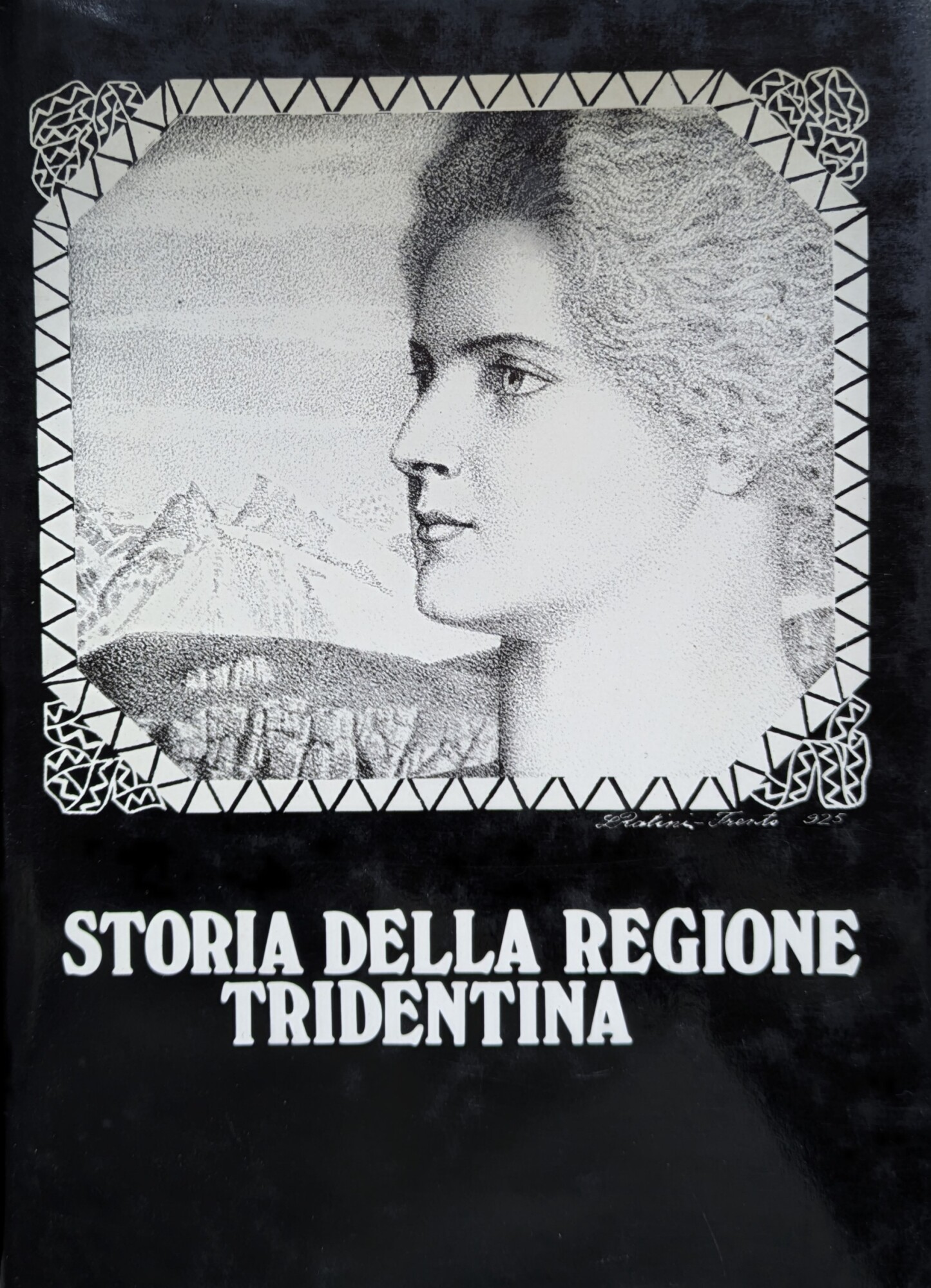 STORIA DELLA REGIONE TRIDENTINA