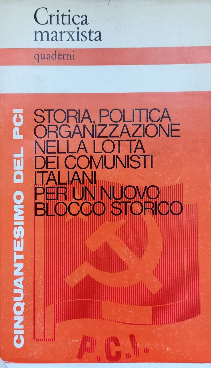 STORIA POLITICA ORGANIZZAZIONE NELLA LOTTA DEI COMUNISTI ITALIANI PER UN …