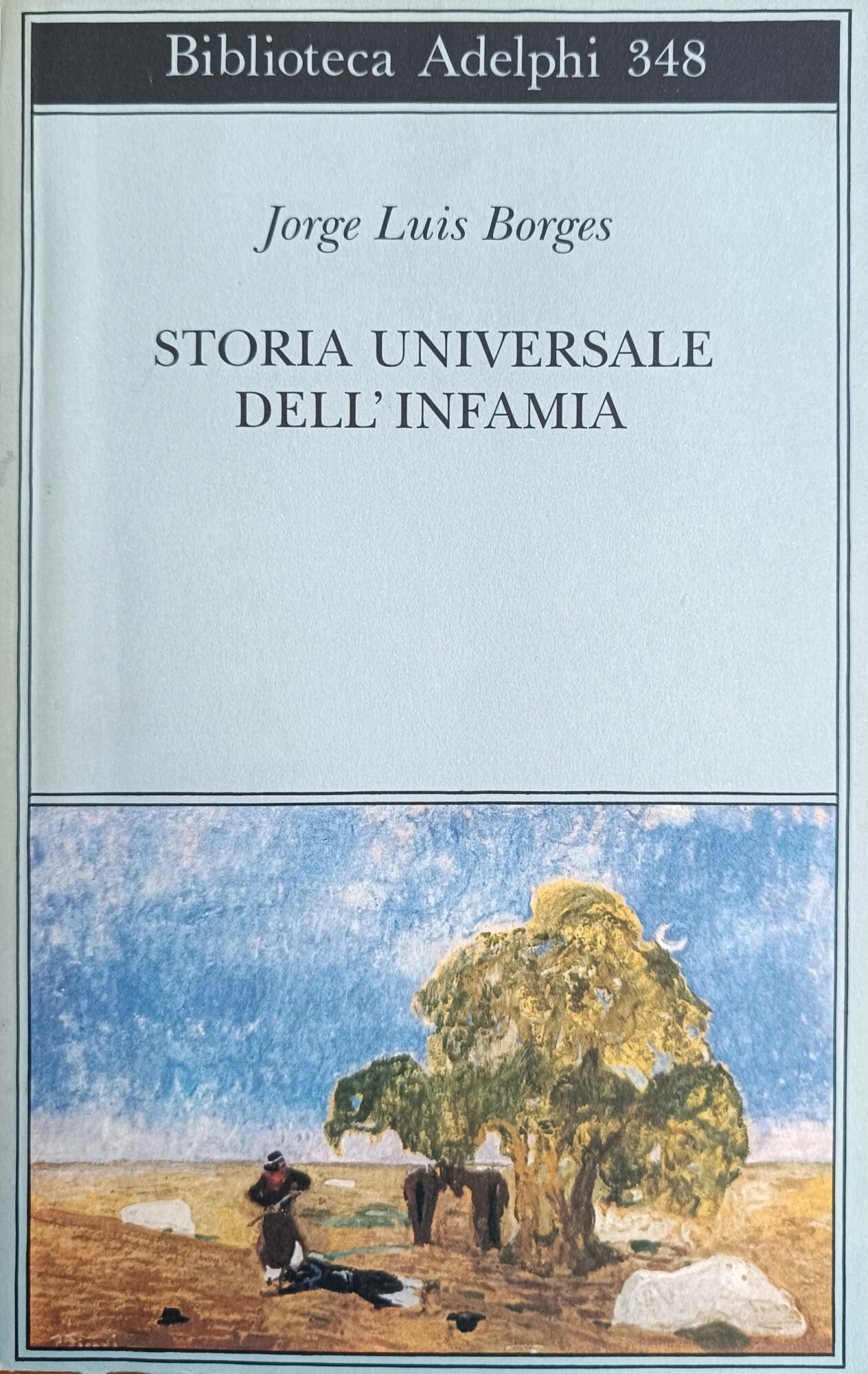 STORIA UNIVERSALE DELL' INFAMIA