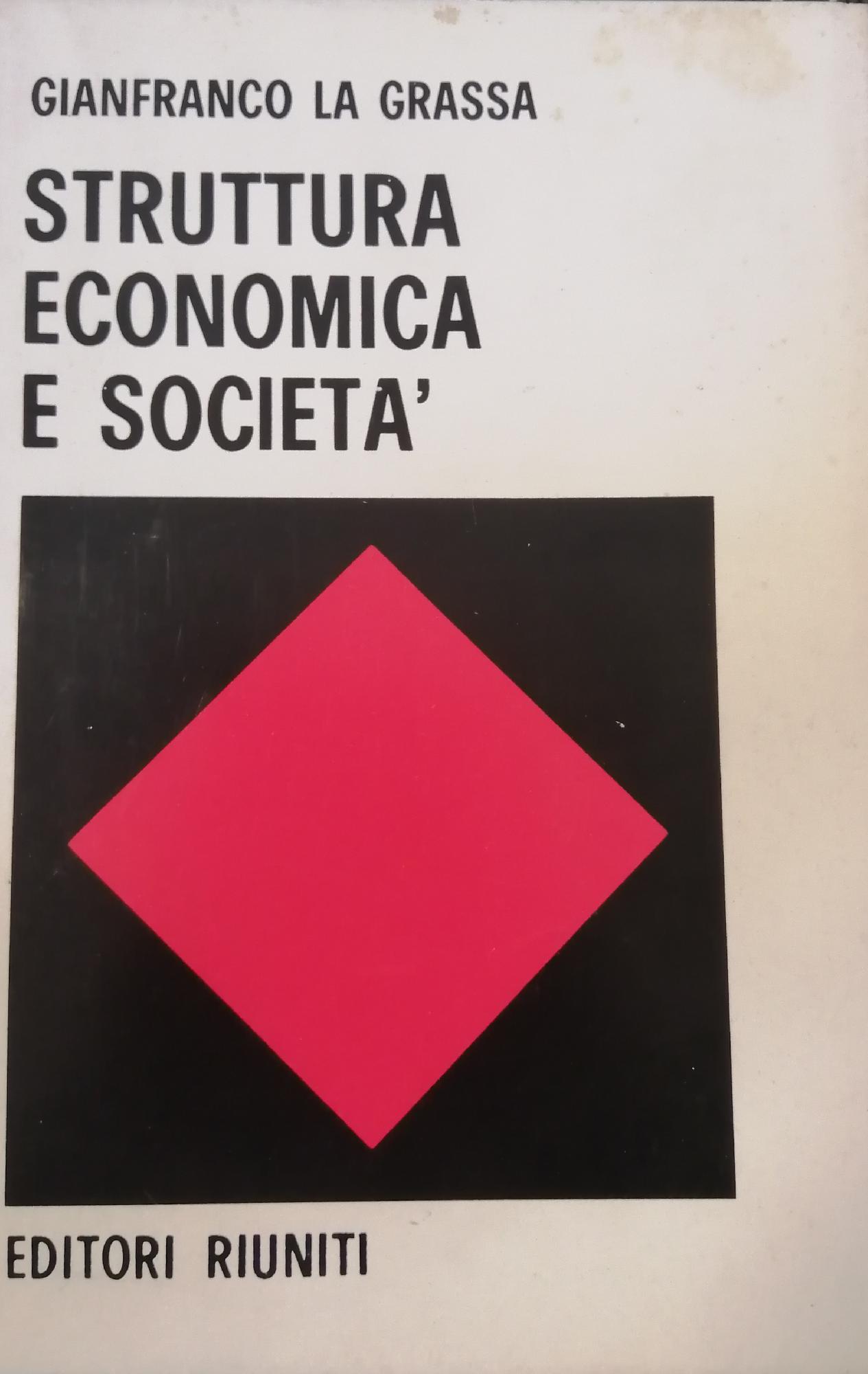 STRUTTURA ECONOMICA E SOCIETA'