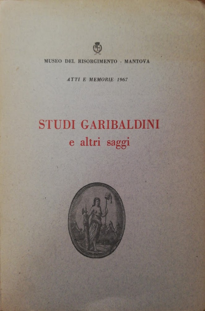 STUDI GARIBALDINI E ALTRI SAGGI