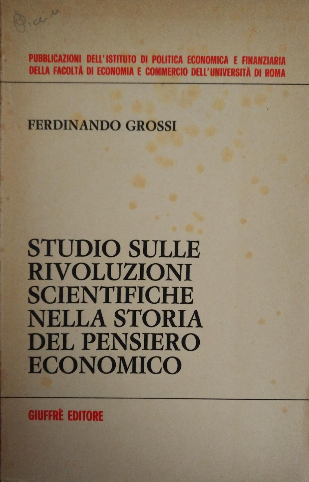 STUDIO SULLE RIVOLUZIONI SCIENTIFICHE NELLA STORIA DEL PENSIERO ECONOMICO