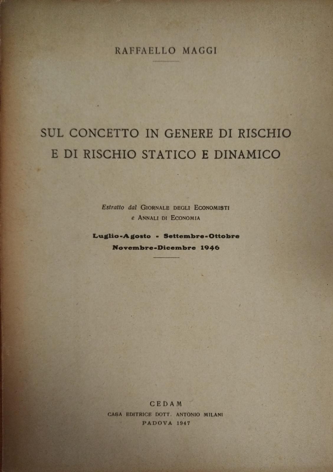 SUL CONCETTO IN GENERE DI RISCHIO E DI RISCHIO STATICO …