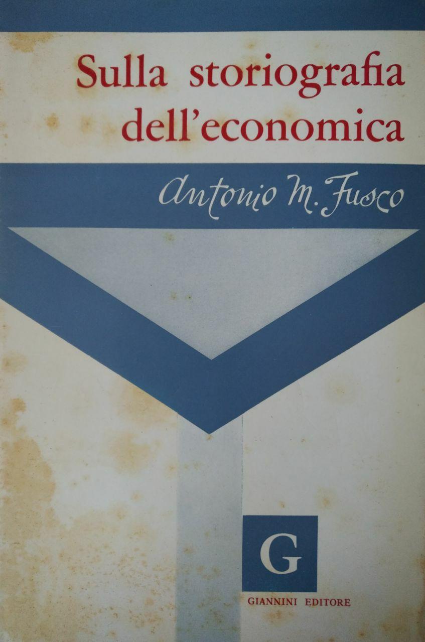 SULLA STORIOGRAFIA DELL'ECONOMIA