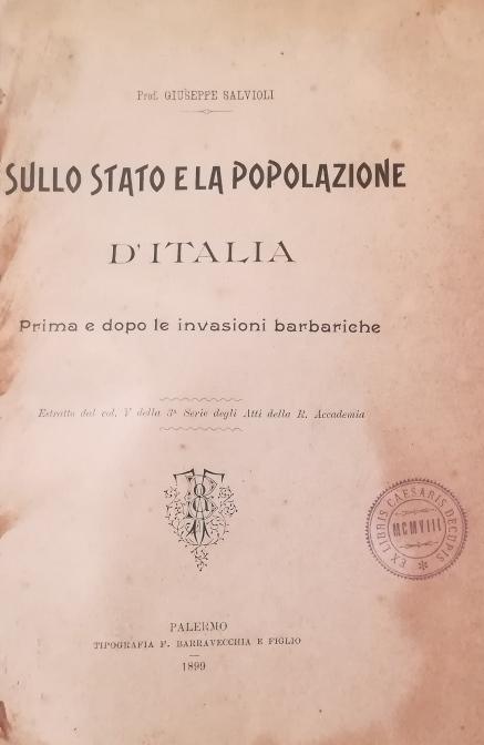 SULLO STATO E LA POPOLAZIONE D'ITALIA E DOPO LE INVASIONI …