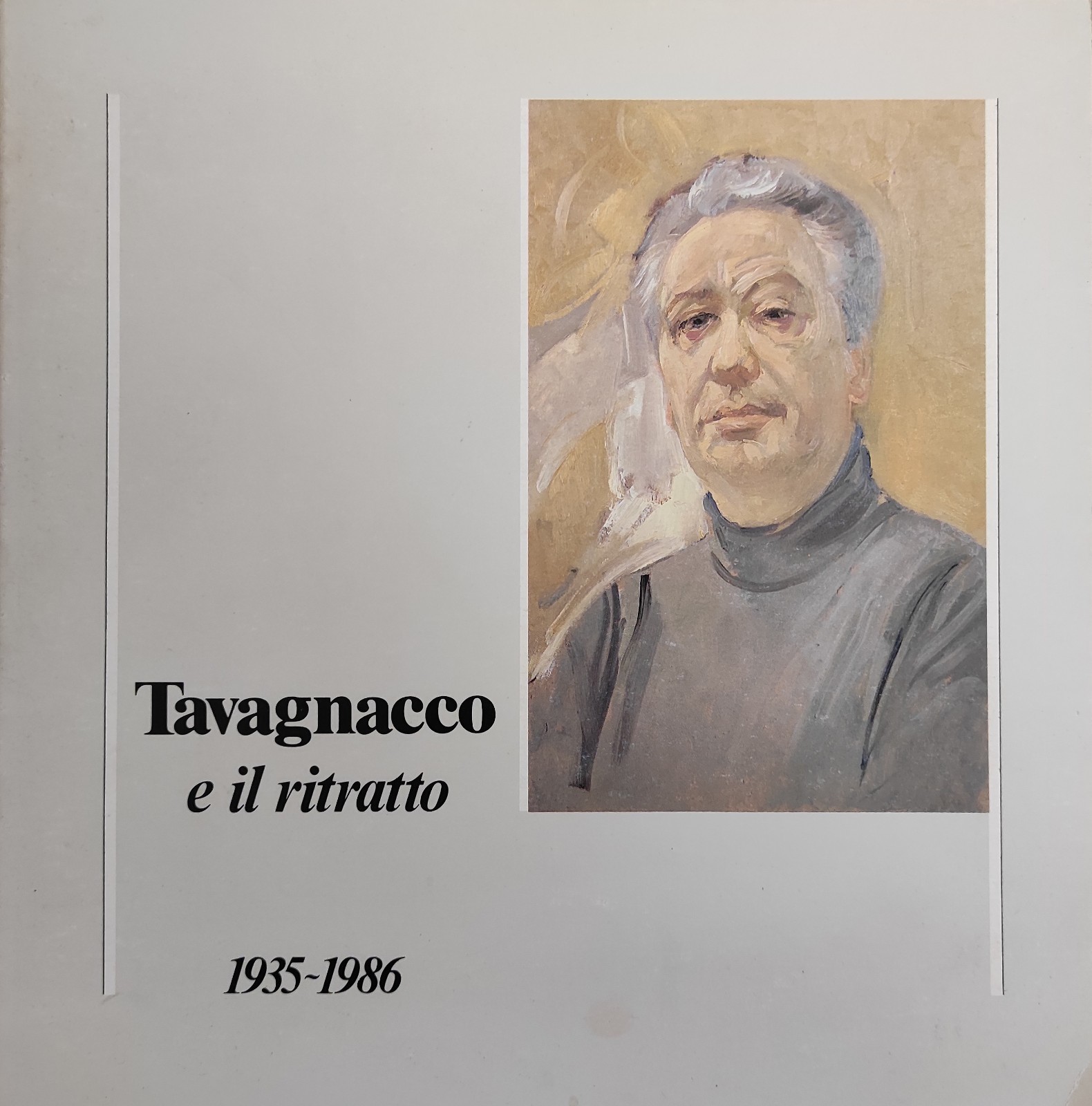 TAVAGNACCO E IL RITRATTO. 1935 - 1986