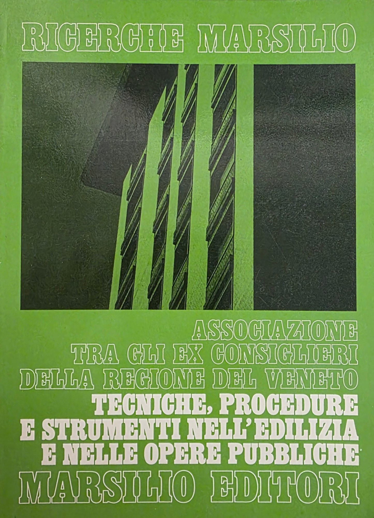 TECNICHE, PROCEDURE E STRUMENTI NELL' EDILIZIA E NELLE OPERE PUBBLICHE