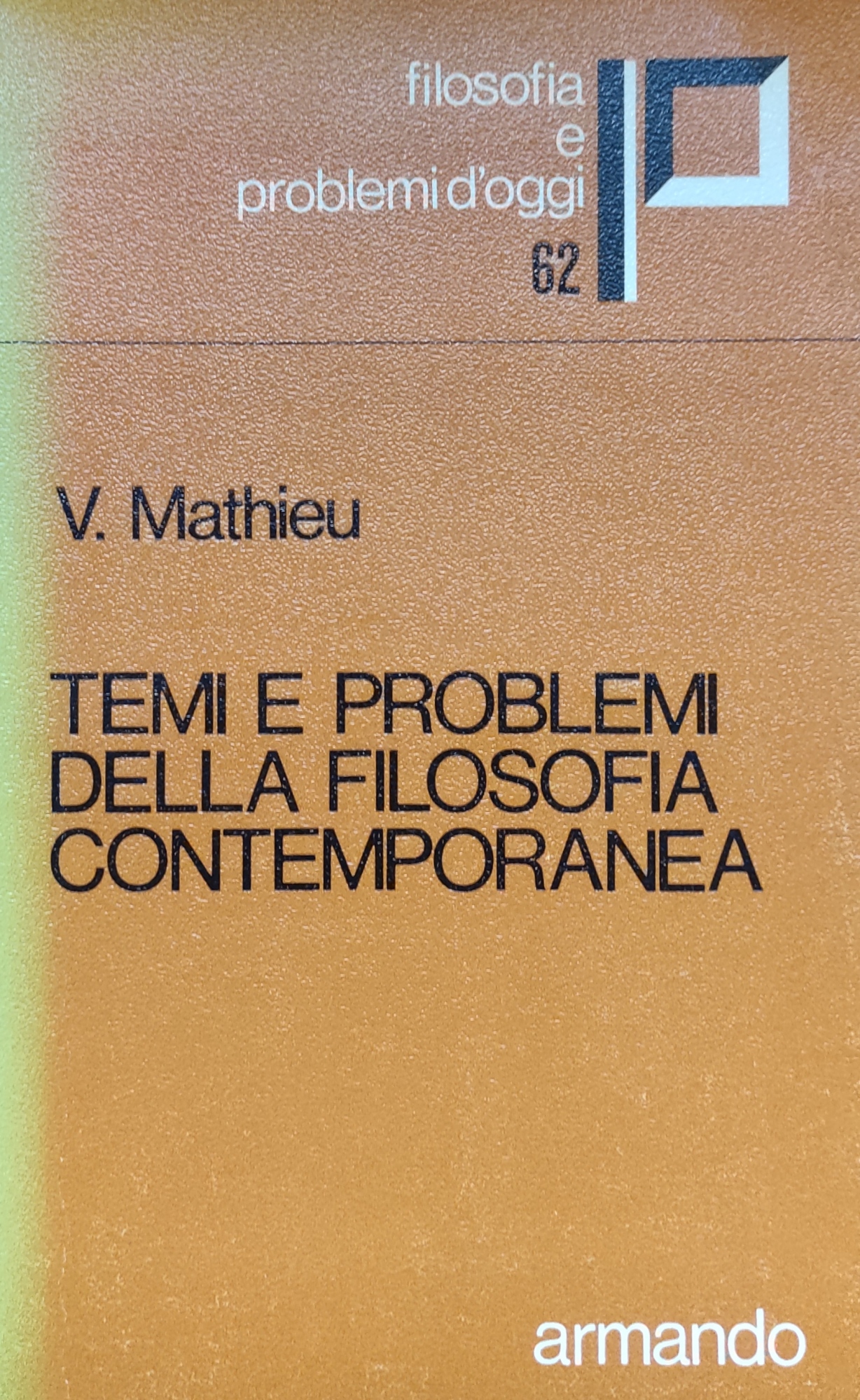 TEMI E PROBLEMI DELLA FILOSOFIA CONTEMPORANEA