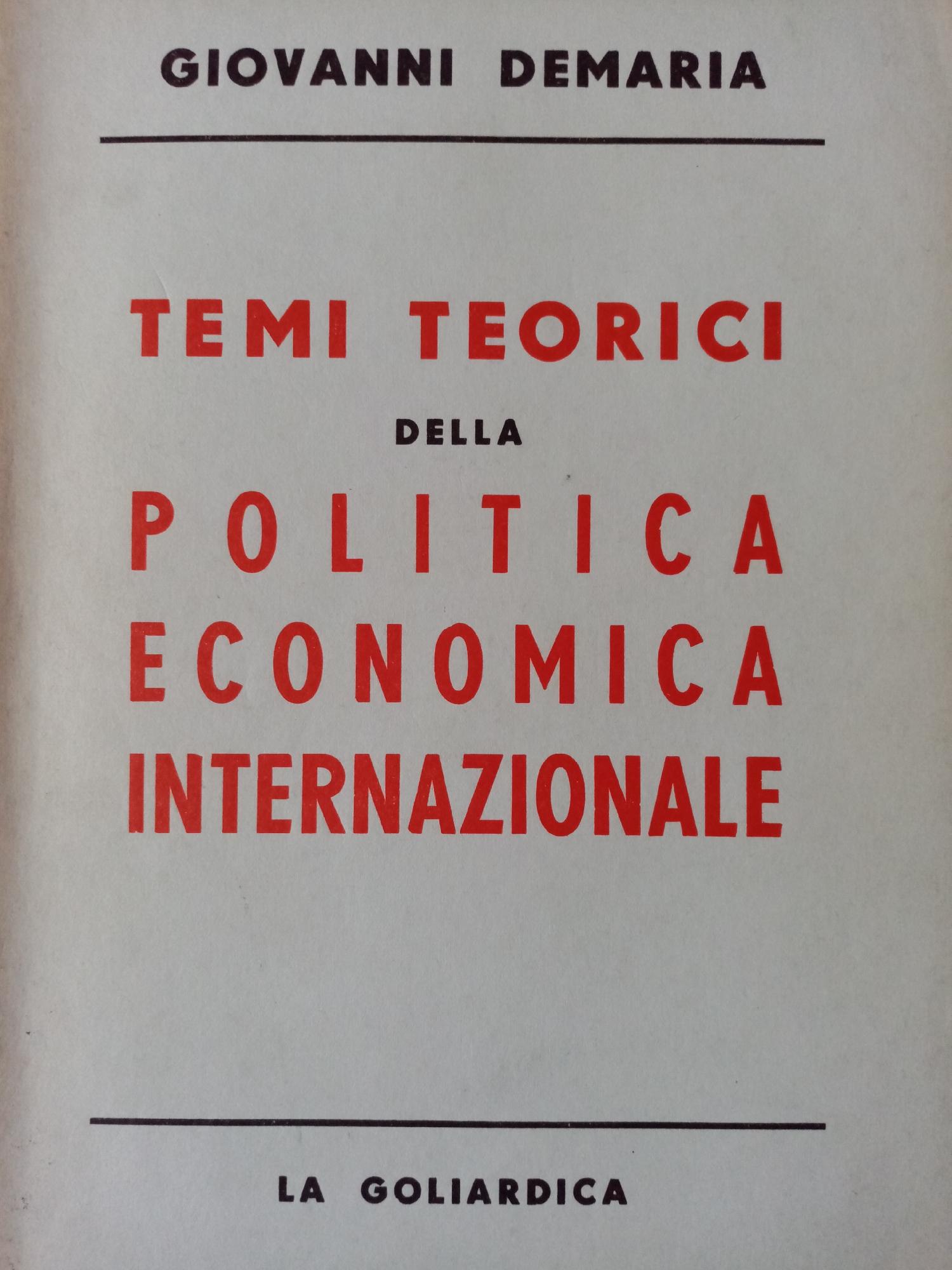 TEMI TEORICI DELLA POLITICA ECONOMICA INTERNAZIONALE