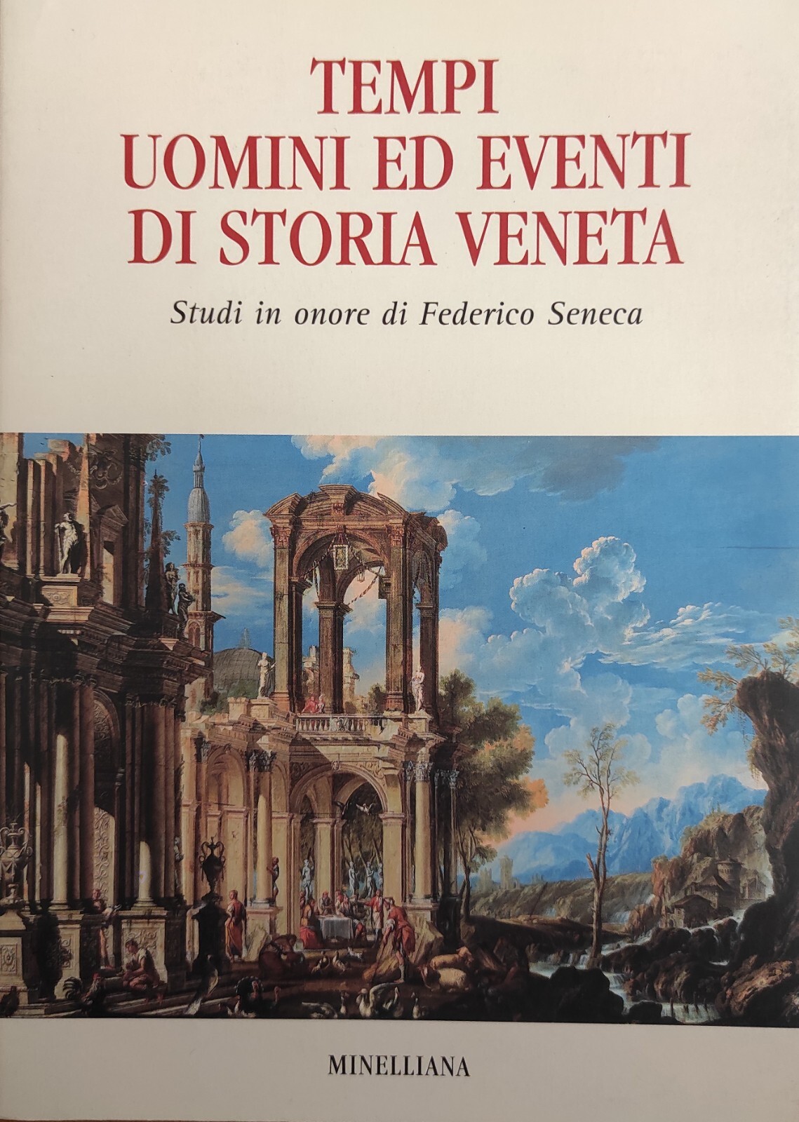 TEMPI UOMINI ED EVENTI DI STORIA VENETA. STUDI IN ONORE …