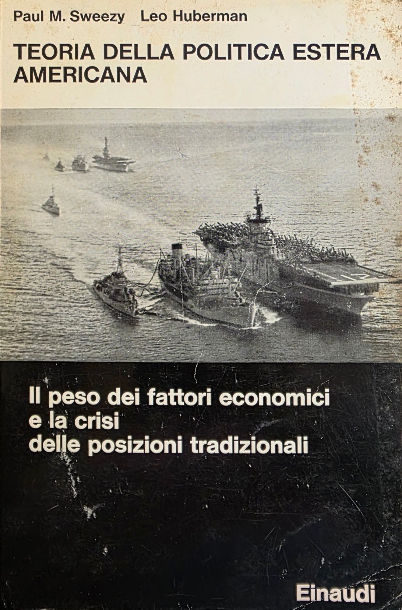 TEORIA DELLA POLITICA ESTERA AMERICANA. IL PESO DEI FATTORI ECONOMICI …