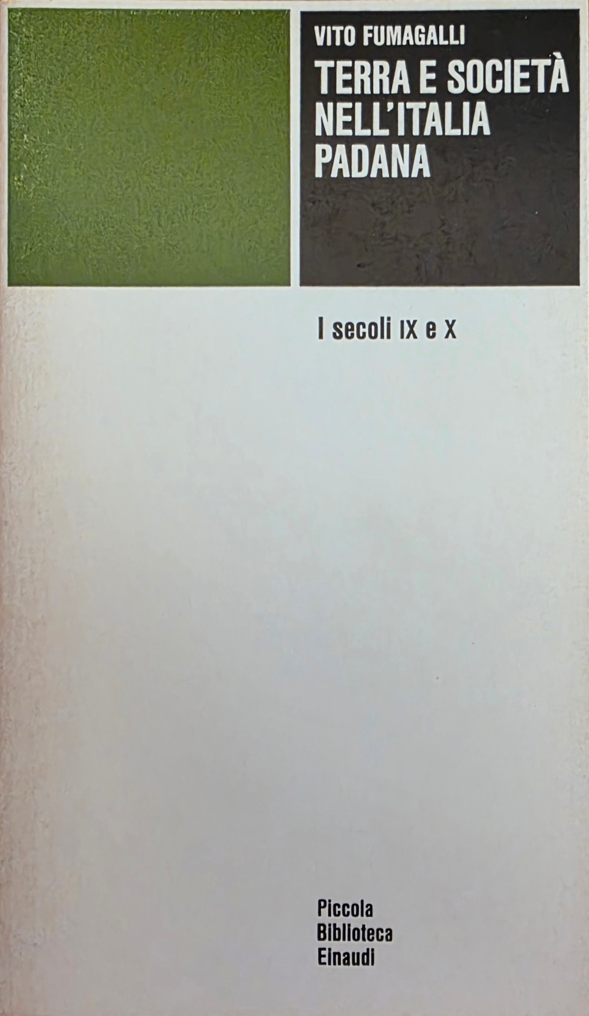 TERRA E SOCIETÀ NELL' ITALIA PADANA. I SECOLI IX E …