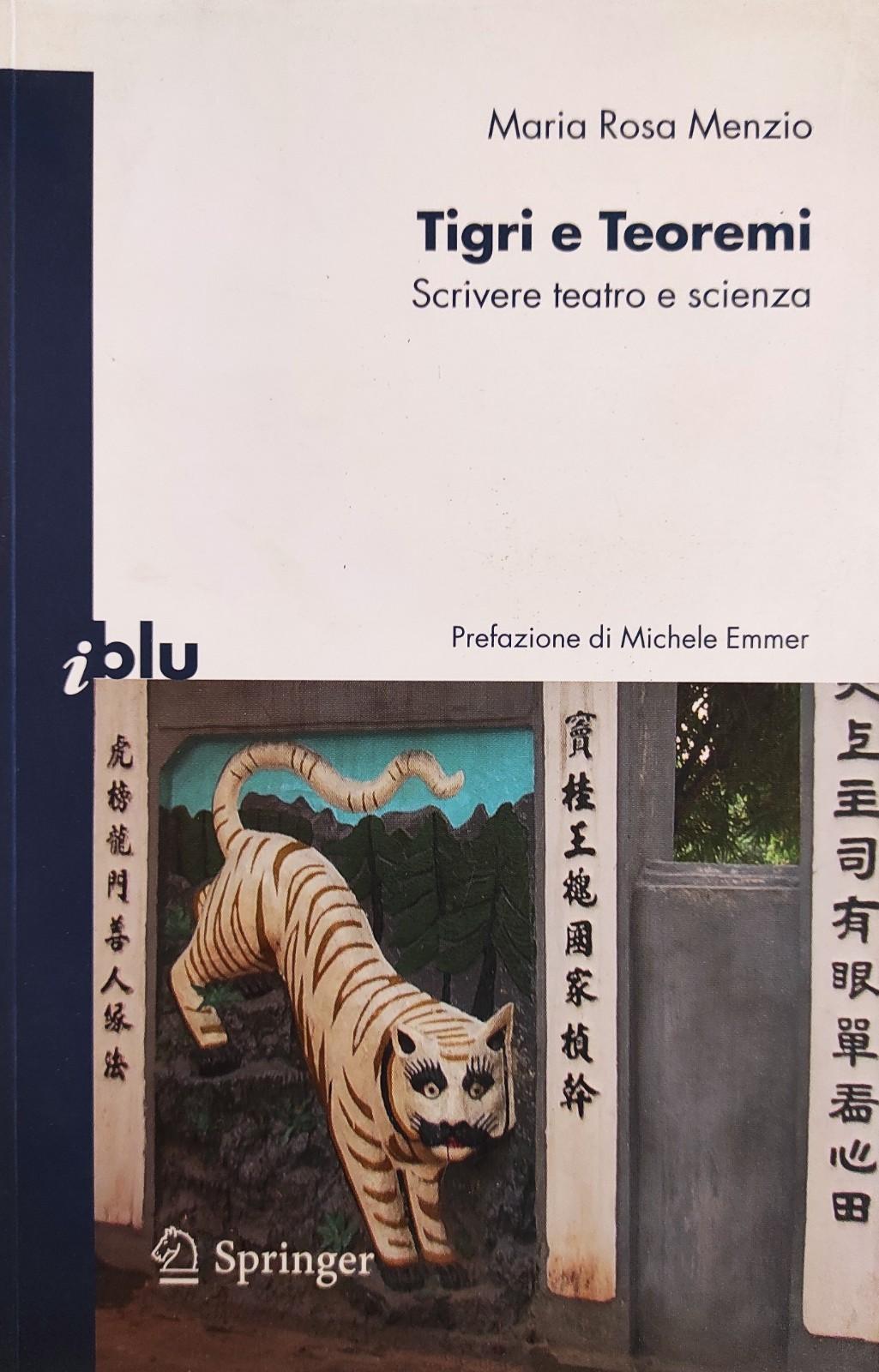 TIGRI E TEOREMI. SCRIVERE TEATRO E SCIENZA