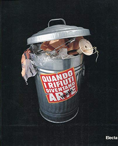 TRASH. QUANDO I RIFIUTI DIVENTANO ARTE