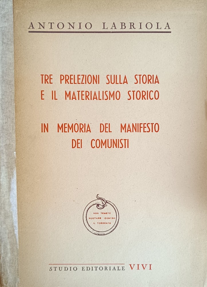 TRE PRELEZIONI SULLA STORIA E IL MATERIALISMO STORICO. IN MEMORIA …