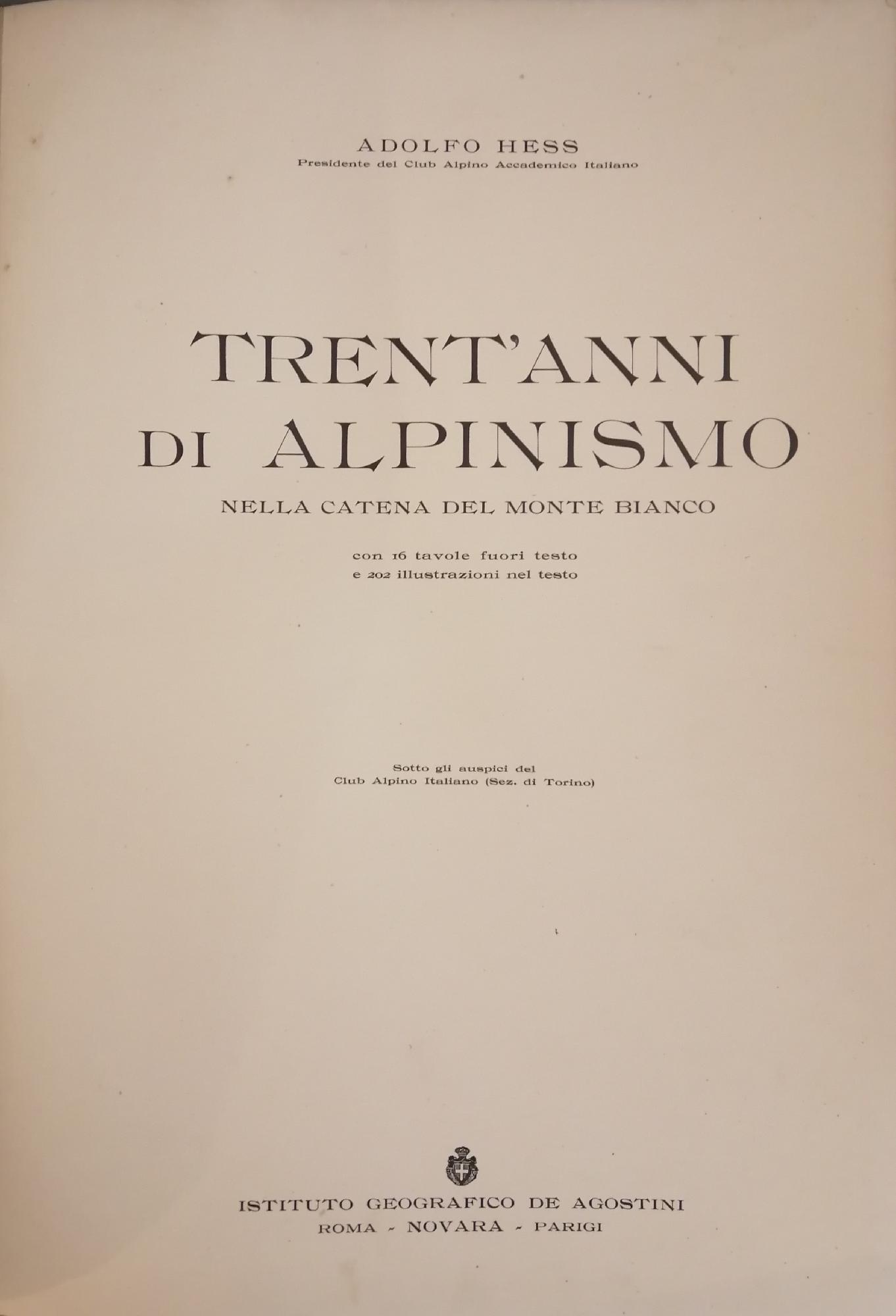 TRENT'ANNI DI ALPINISMO NELLA CATENA DEL MONTE BIANCO