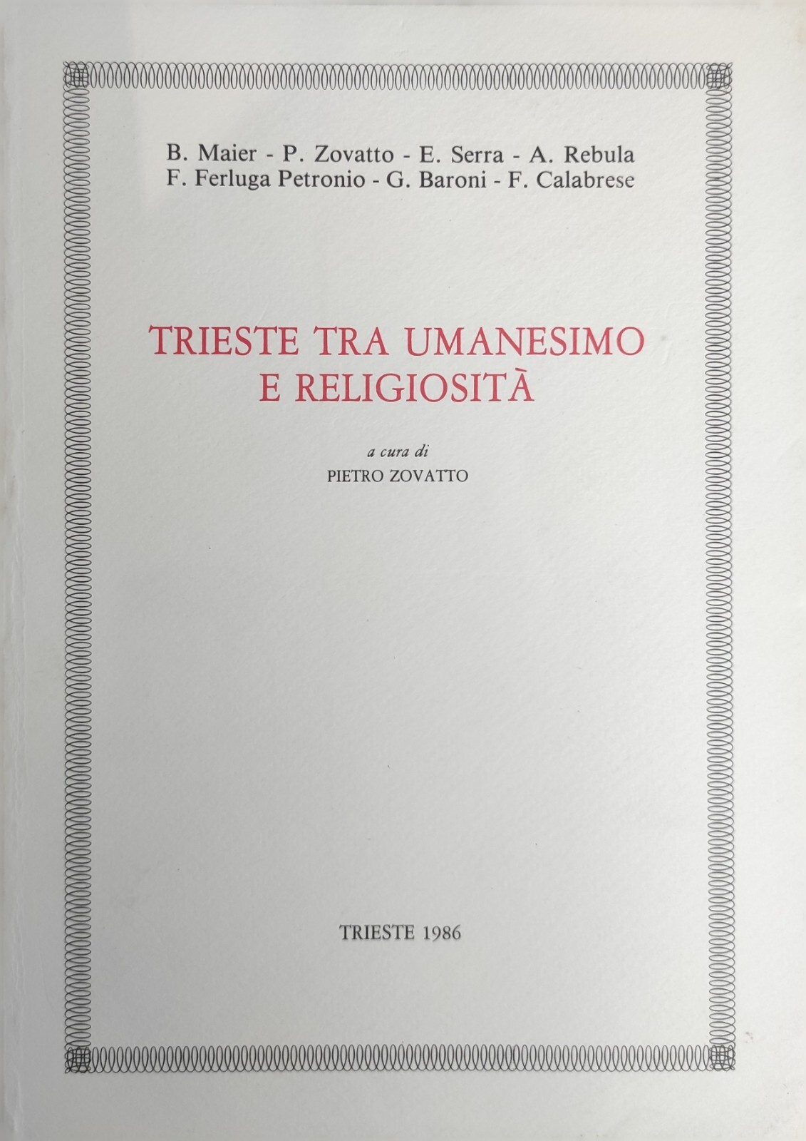 TRIESTE TRA UMANESIMO E RELIGIOSITA'