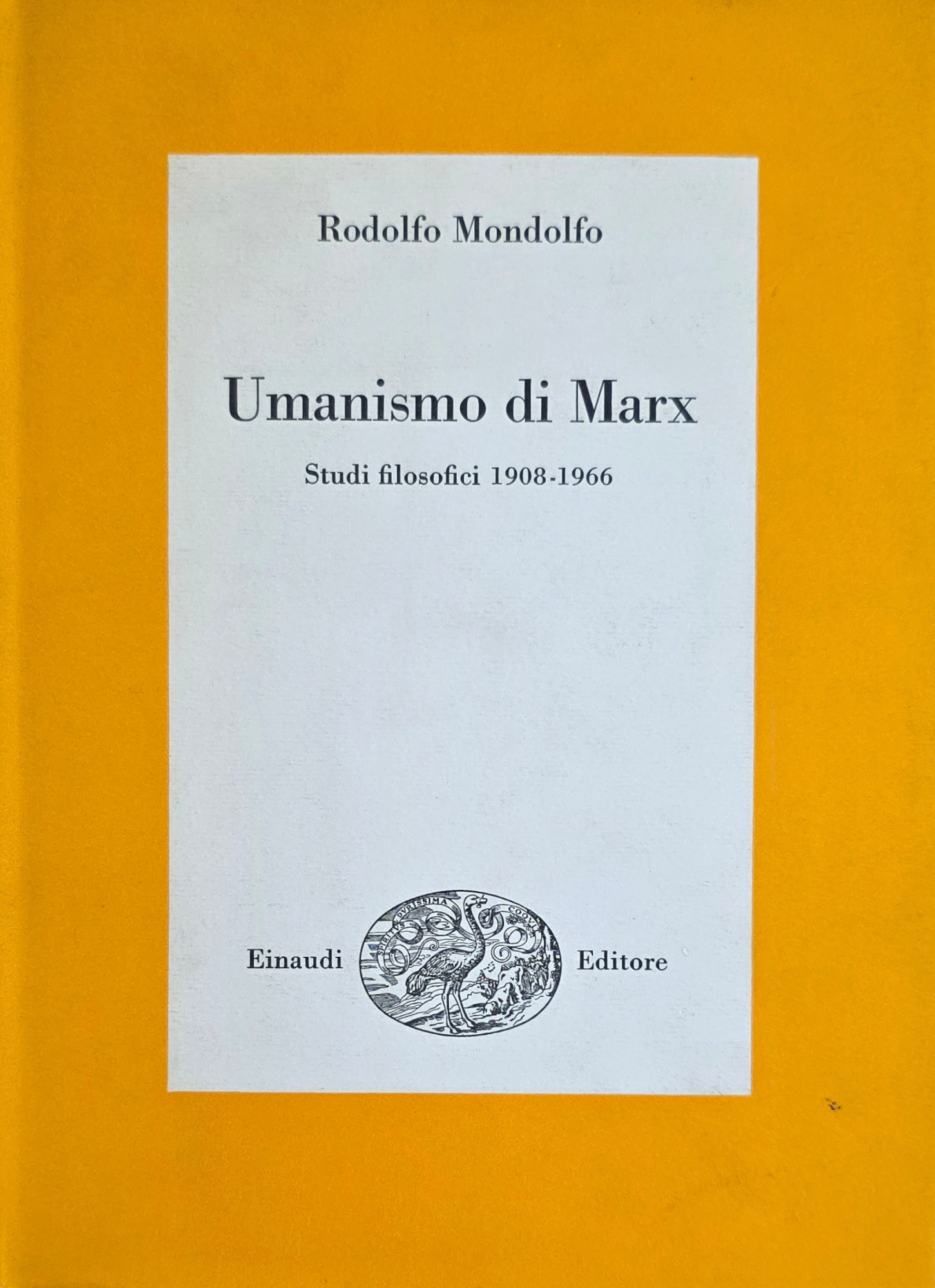 UMANISMO DI MARX. STUDI FILOSOFICI 1908 - 1966
