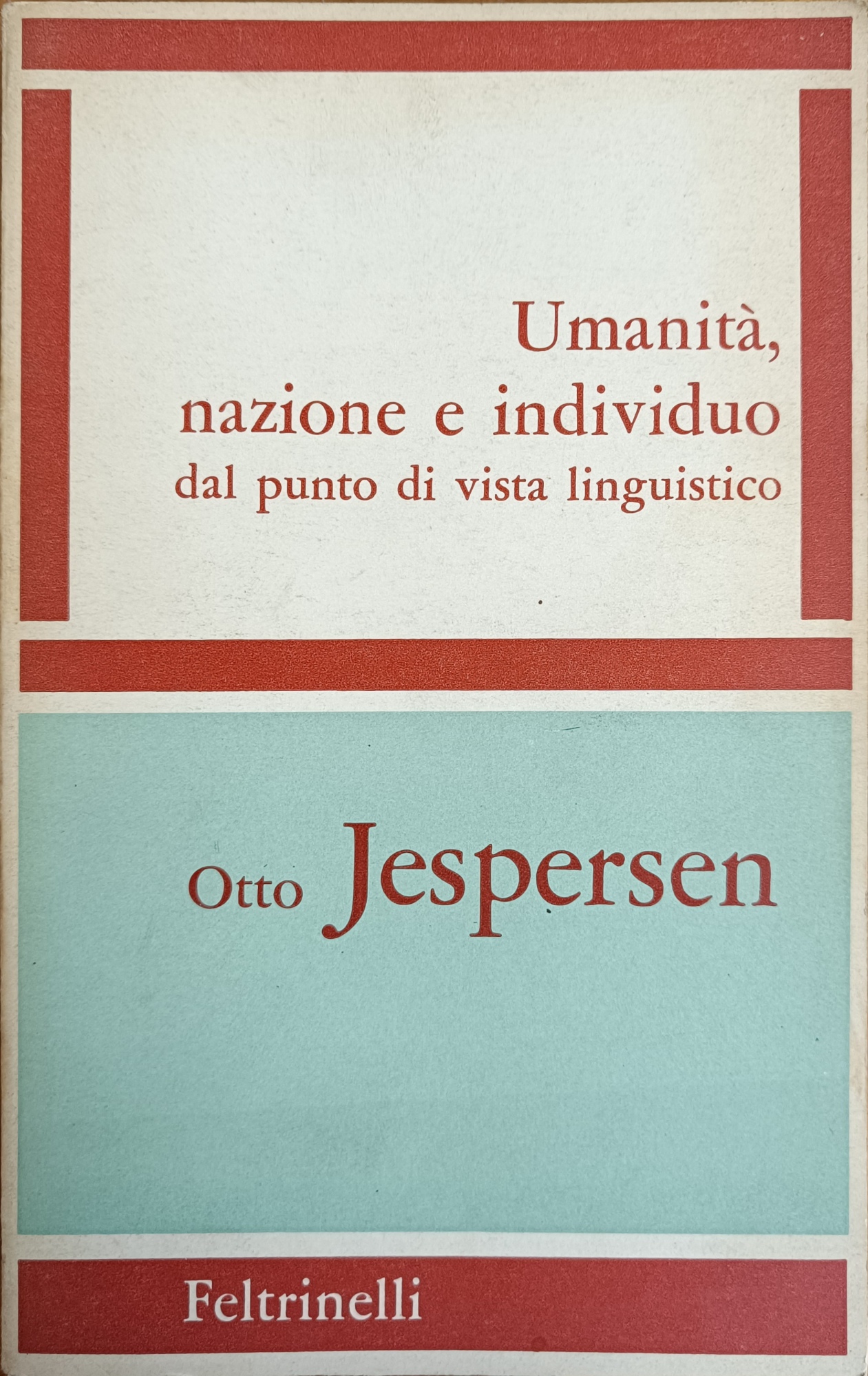 UMANITÀ, NAZIONE E INDIVIDUO DAL PUNTO DI VISTA LINGUISTICO