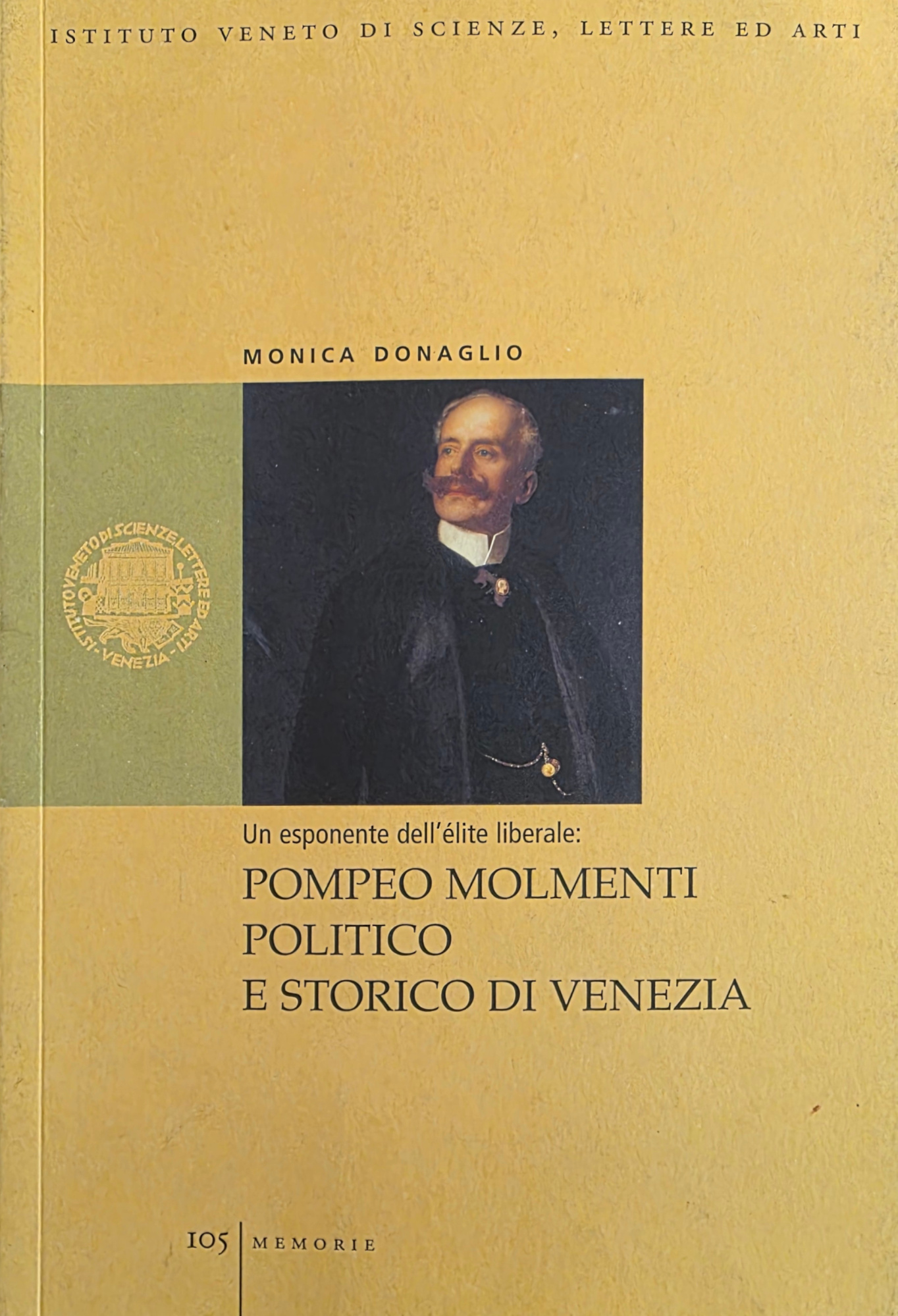 UN ESPONENTE DELL' ÉLITE LIBERALE: POMPEO MOLMENTI POLITICO E STORICO …