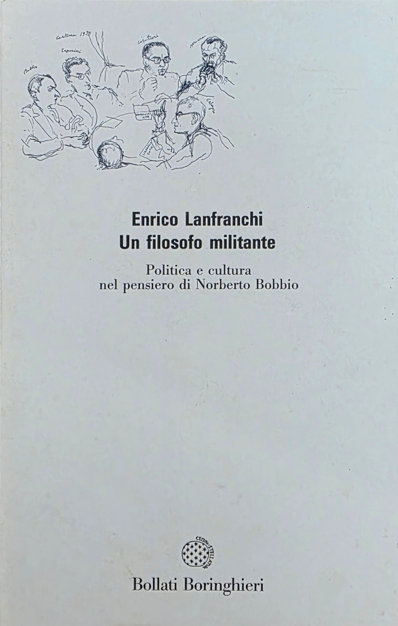 UN FILOSOFO MILITANTE. POLITICA E CULTURA NEL PENSIERO DI NORBERTO …