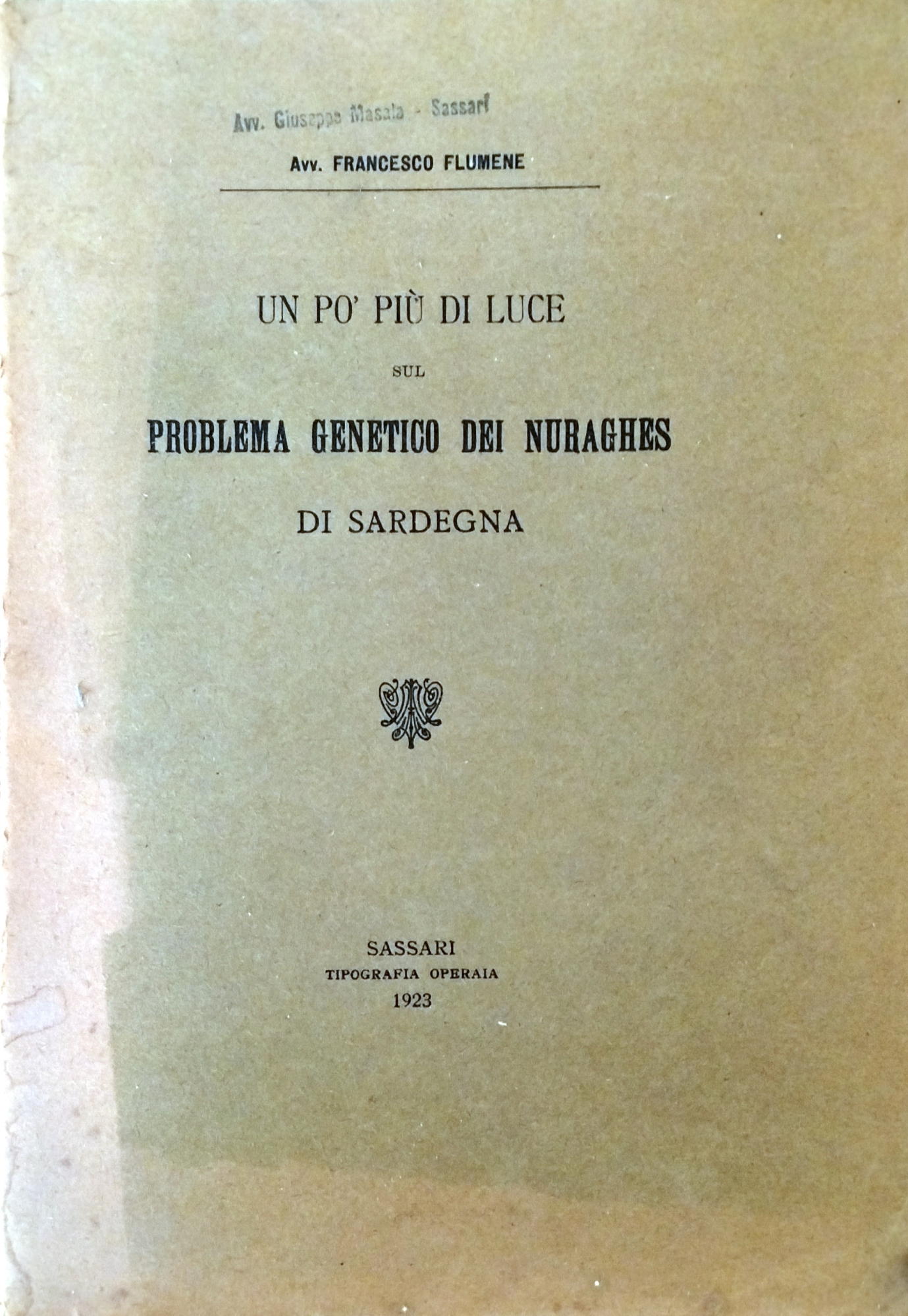UN PO PIÙ DI LUCE SUL PROBLEMA GENETICO DEI NURAGHES …