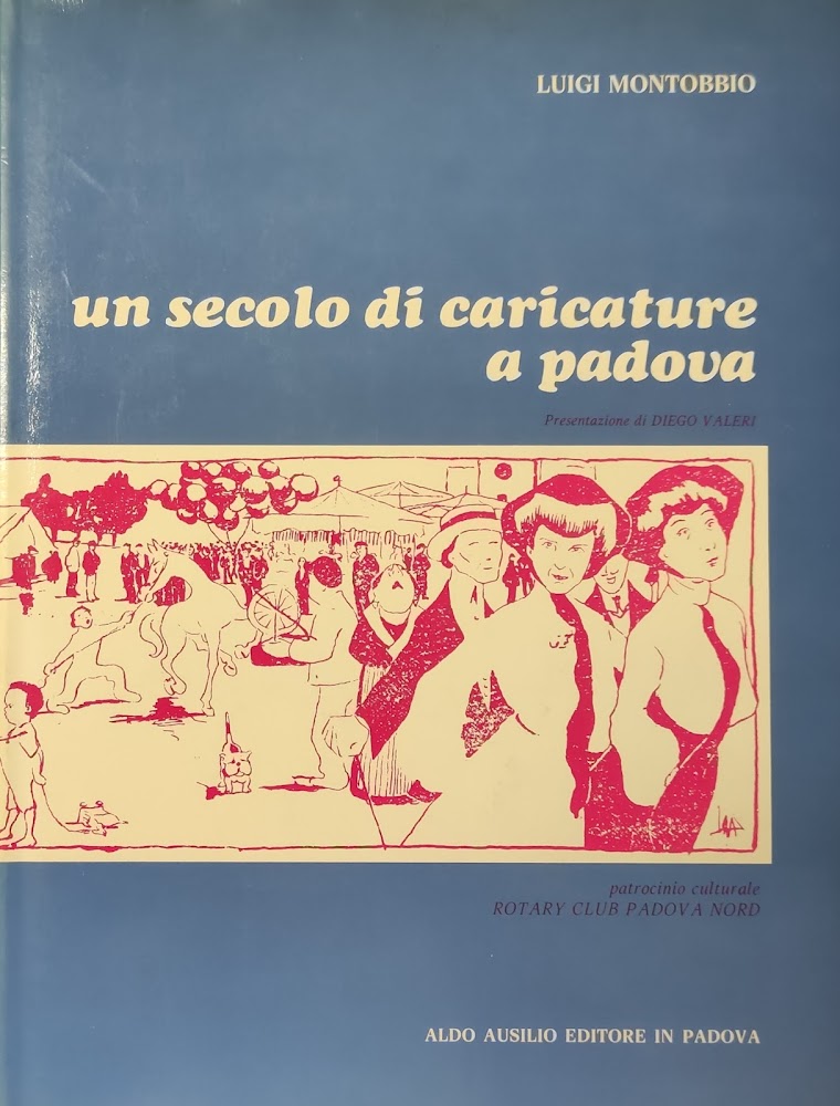 UN SECOLO DI CARICATURE A PADOVA