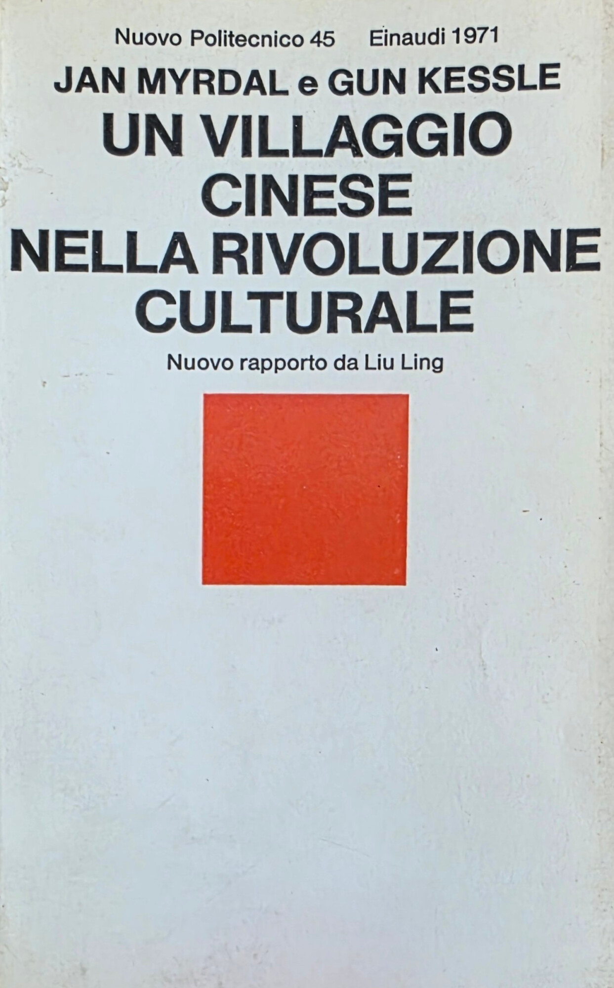 UN VILLAGGIO CINESE NELLA RIVOLUZIONE CULTURALE. NUOVO RAPPORTO DA LU …