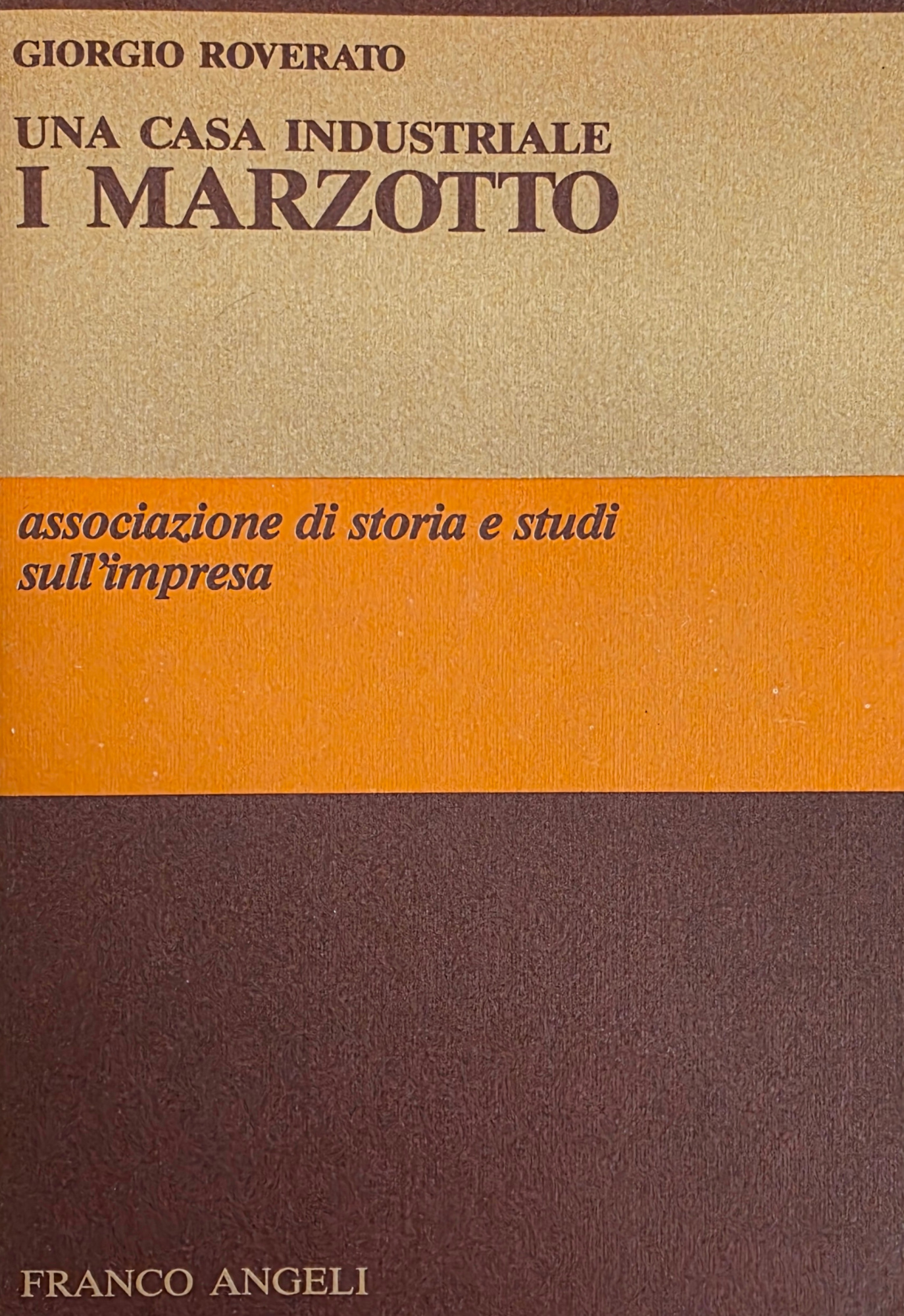 UNA CASA INDUSTRIALE. I MARZOTTO
