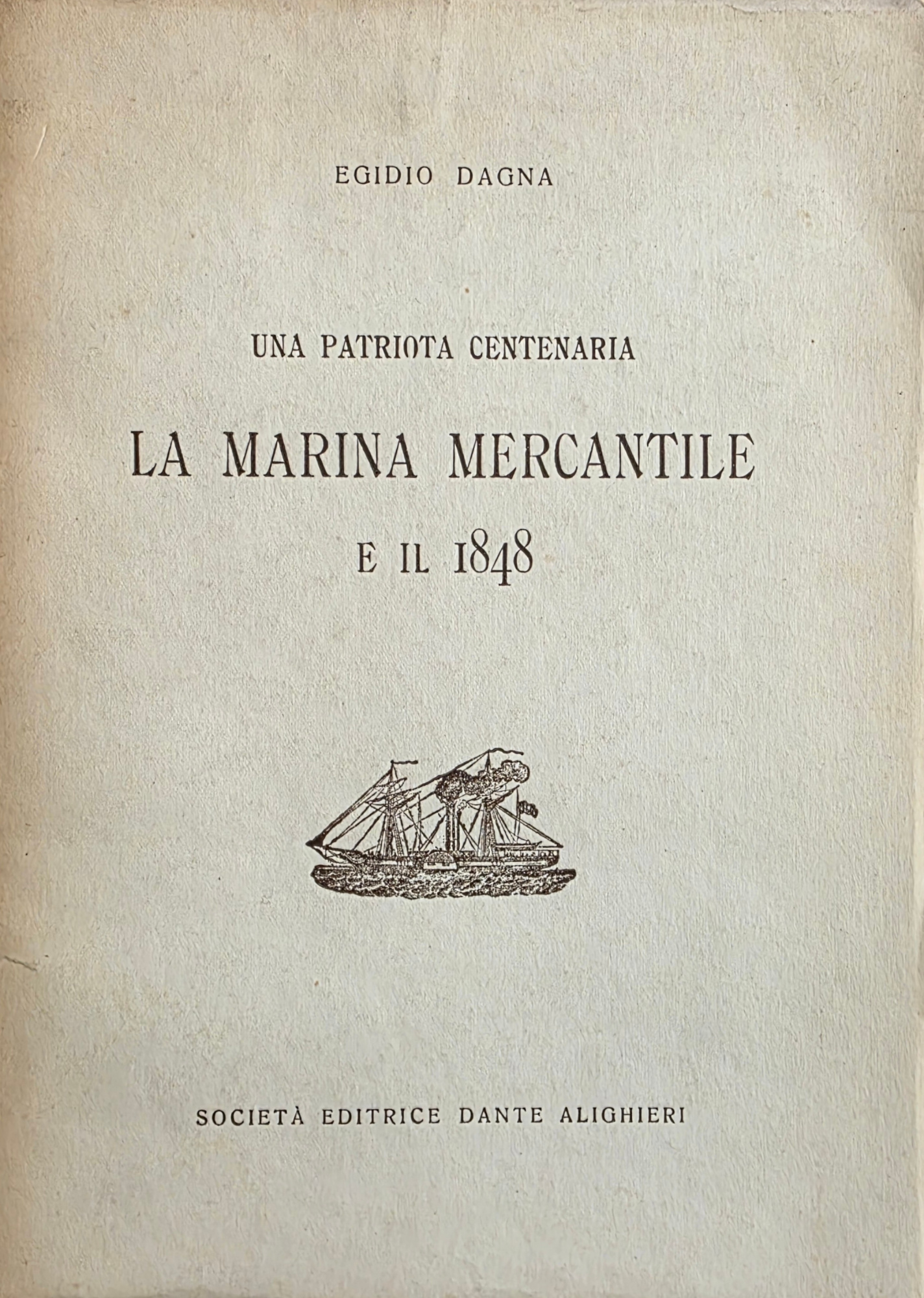 UNA PATRIOTA CENTENARIA . LA MARINA MERCANTILE E IL 1848