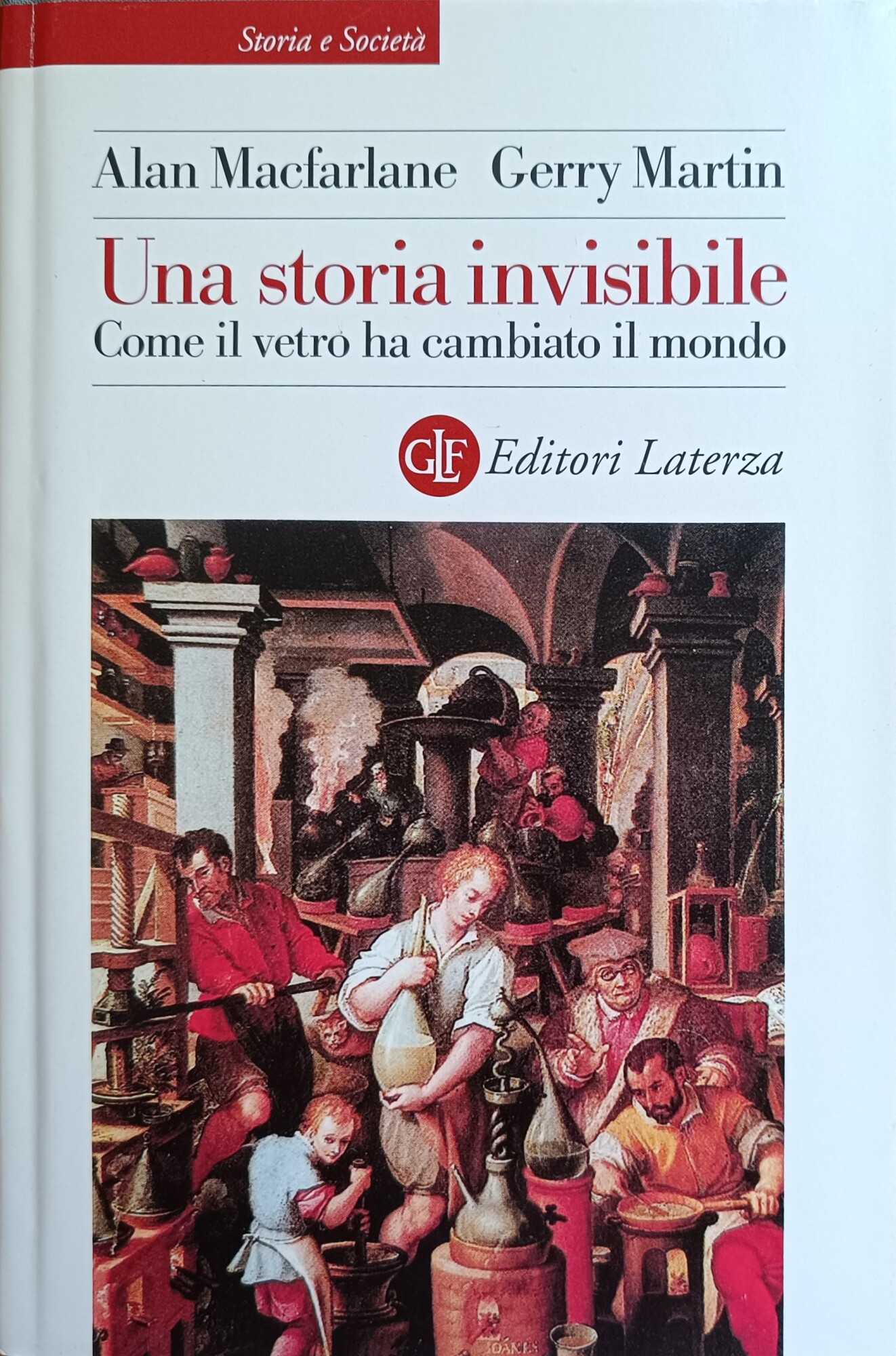 UNA STORIA INVISIBILE. COME IL VETRO HA CAMBIATO IL MONDO