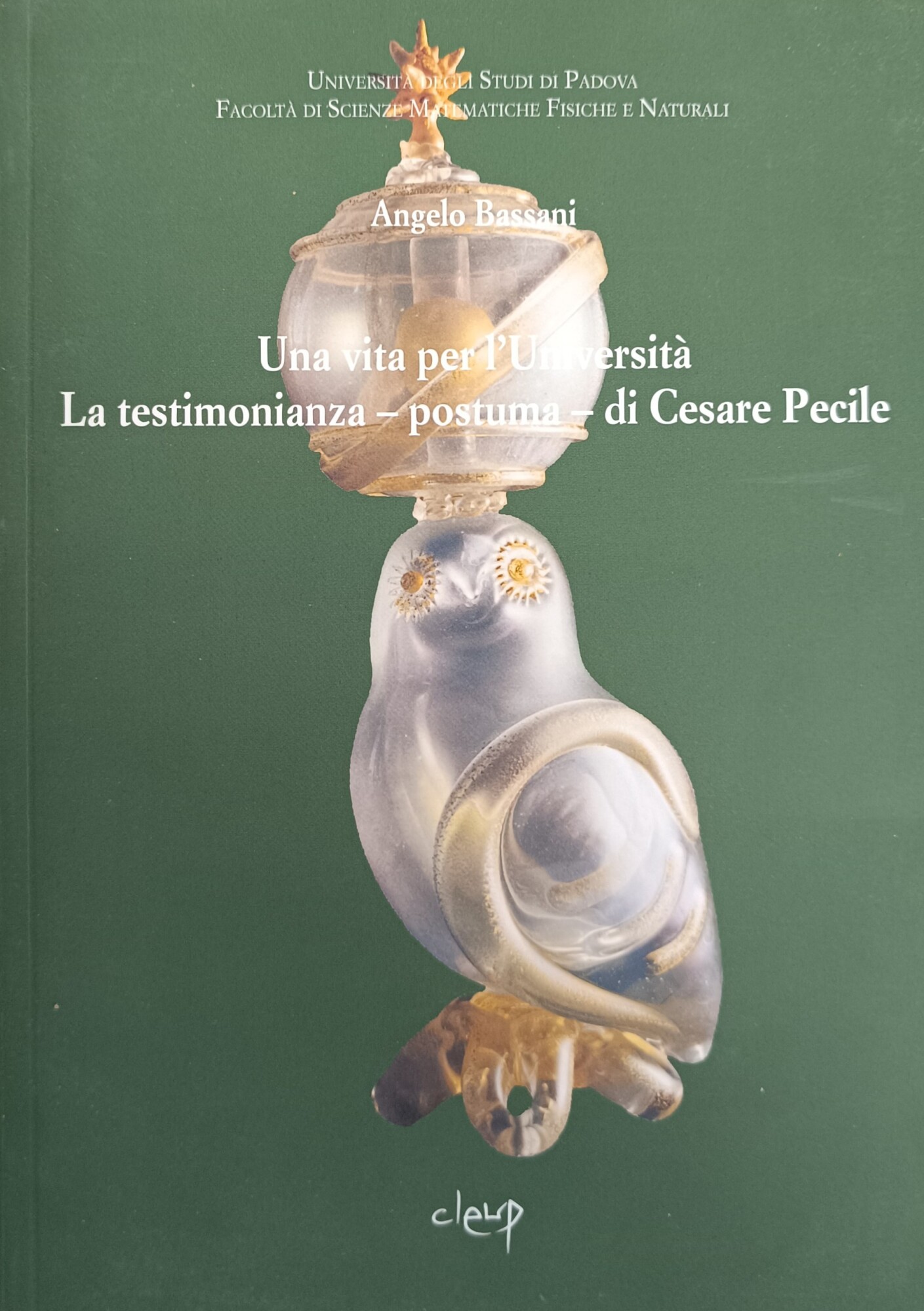 UNA VITA PER L'UNIVERSITA'. LA TESTIMONIANZA- POSTUMA- DI CESARE PECILE