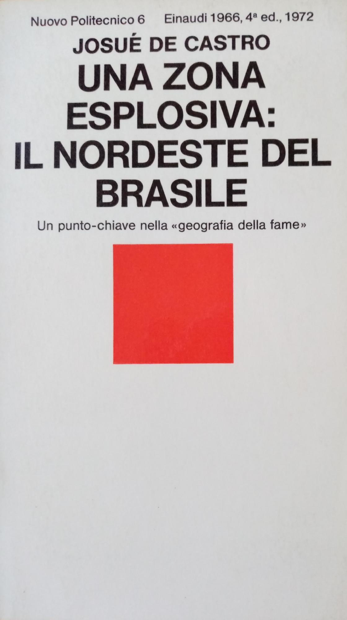 UNA ZONA ESPLOSIVA. IL NORDESTE DEL BRASILE