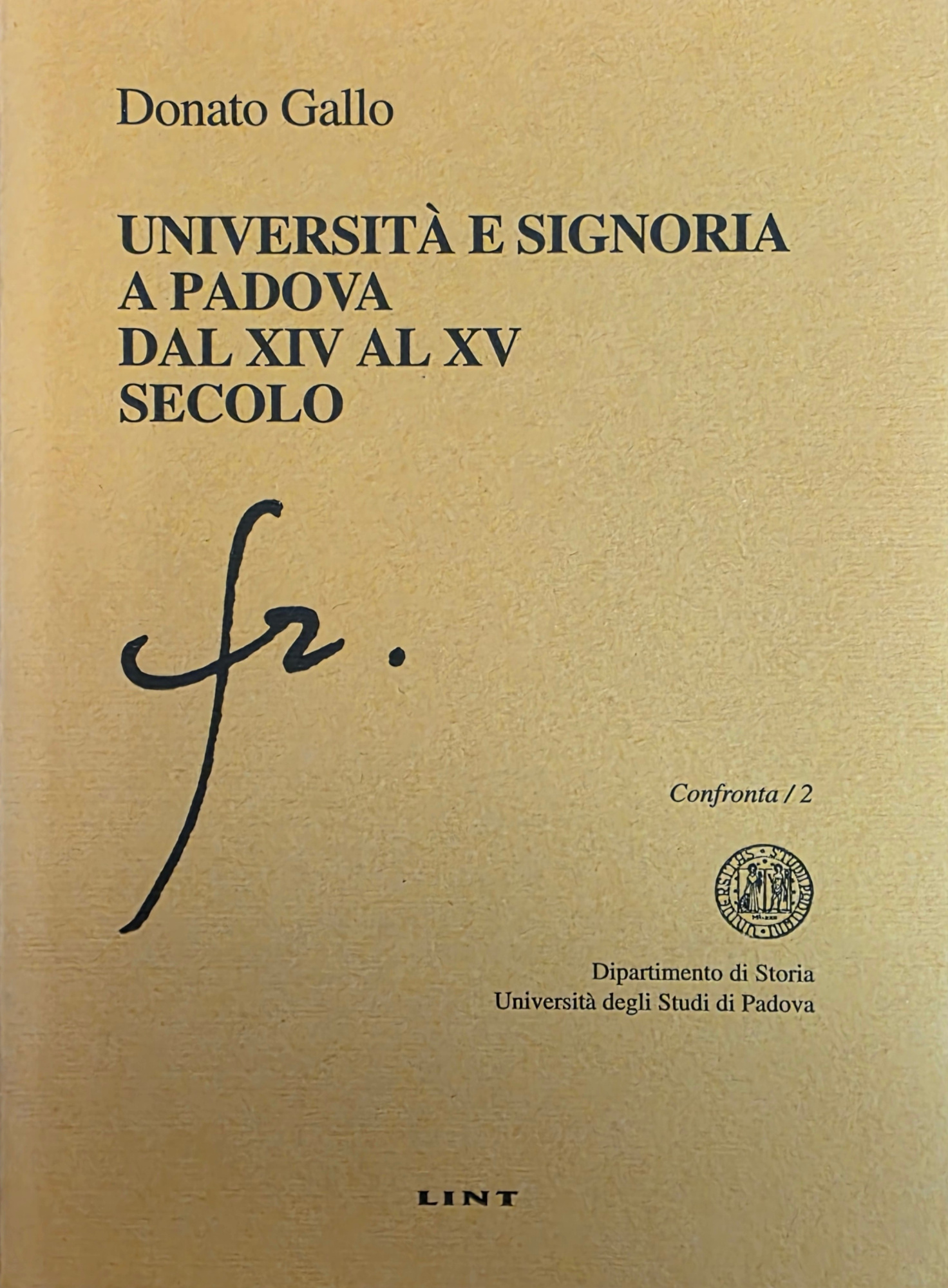 UNIVERSITÀ E SIGNORIA A PADOVA DAL XIV AL XV SECOLO
