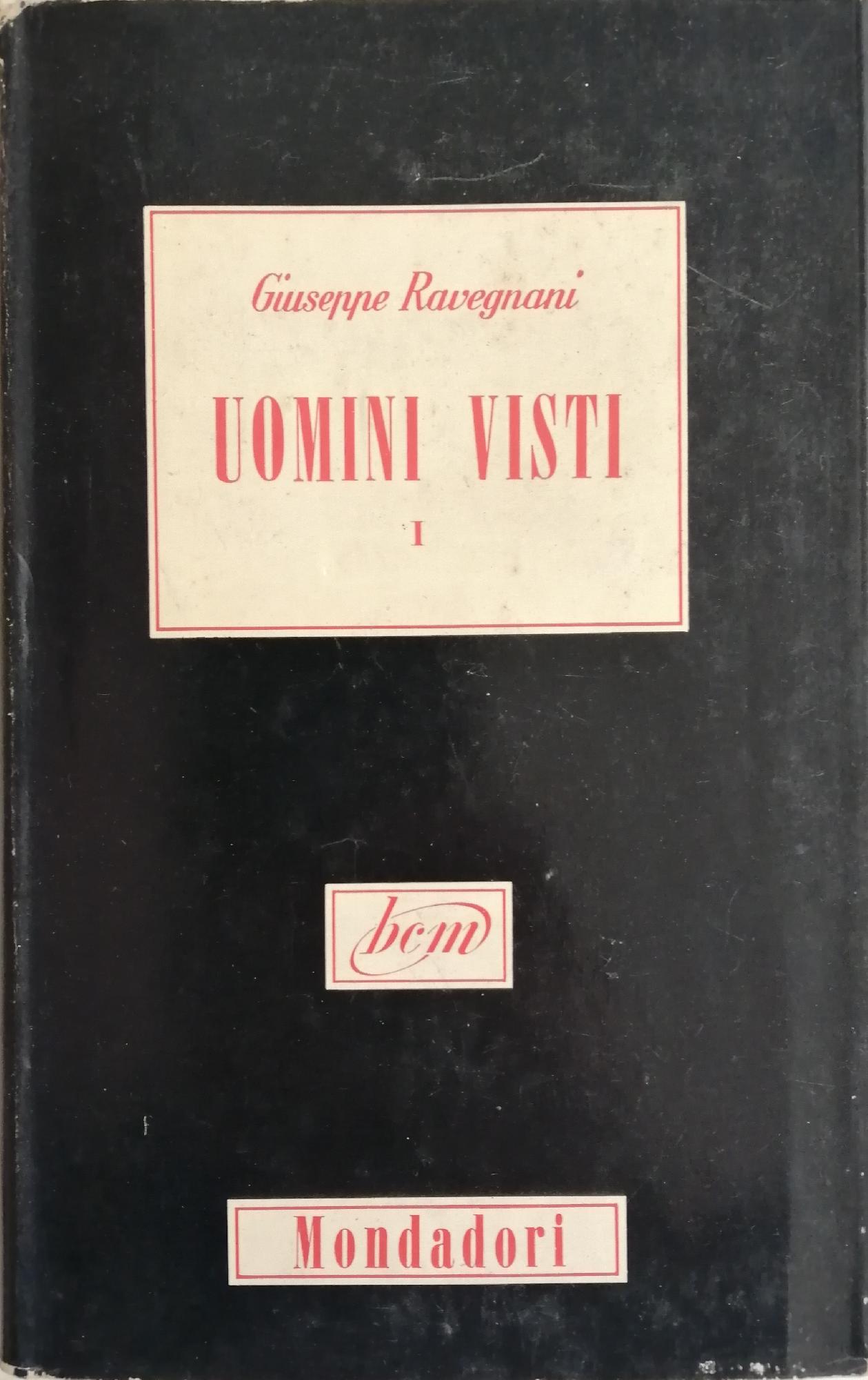 UOMINI VISTI. FIGURE E LIBRI DEL NOVECENTO (1914-1954)