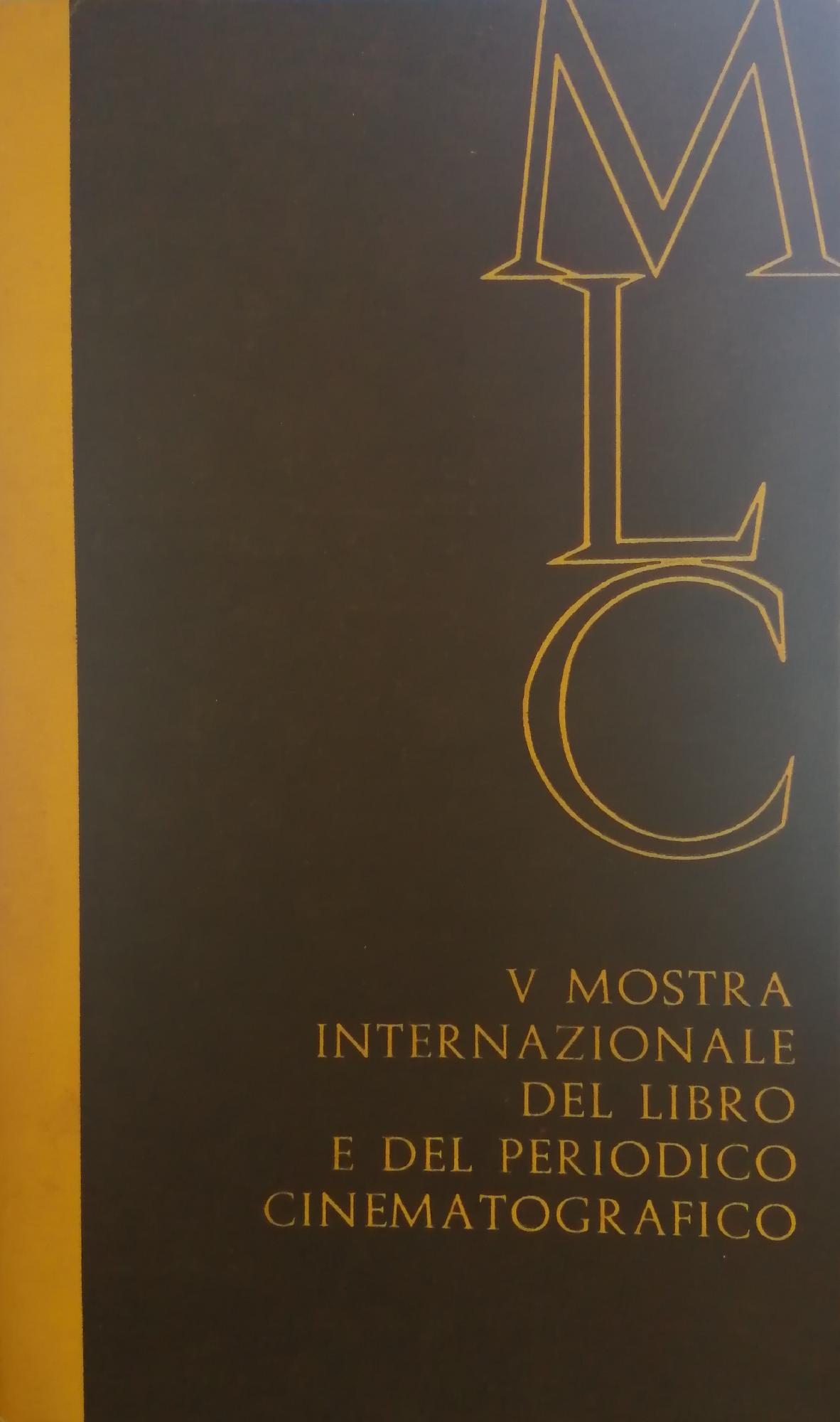 V MOSTRA INTERNAZIONALE DEL LIBRO E DEL PERIODICO CINEMATOGRAFICO