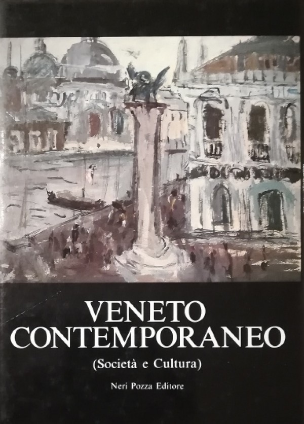 VENETO CONTEMPORANEO (SOCIETÀ E CULTURA)