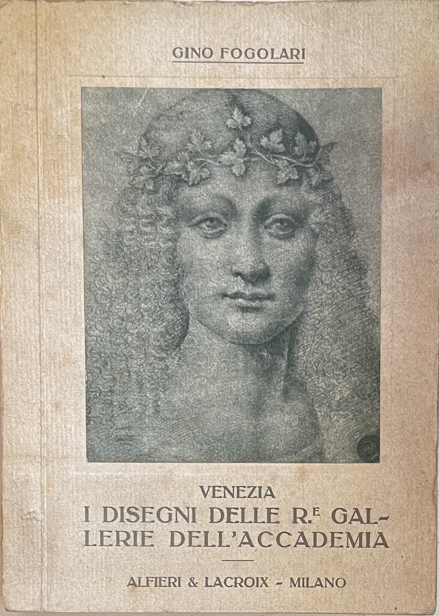 VENEZIA. I DISEGNI DELLE REGIE GALLERIE DELL'ACCADEMIA