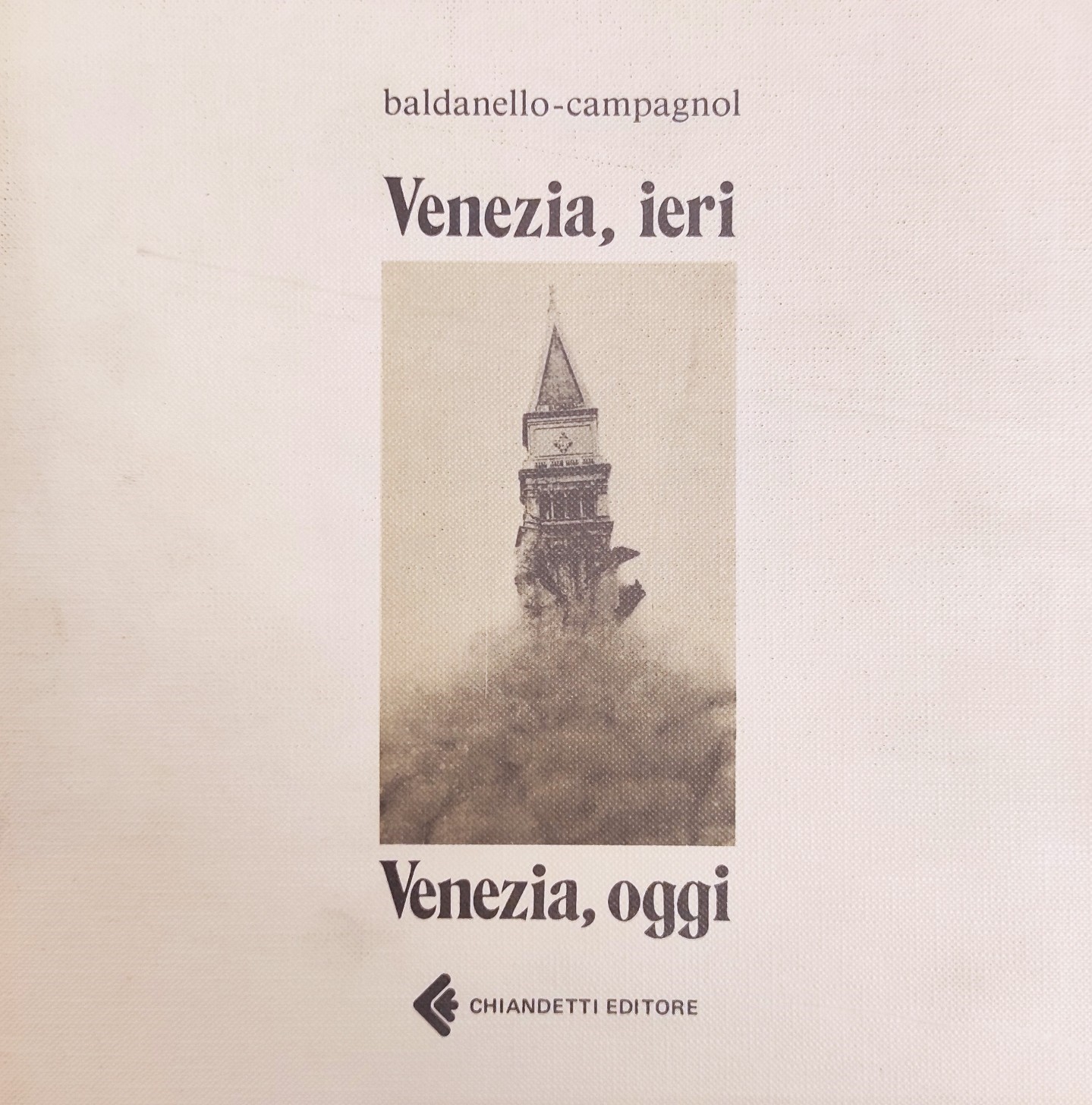 VENEZIA, IERI. VENEZIA, OGGI