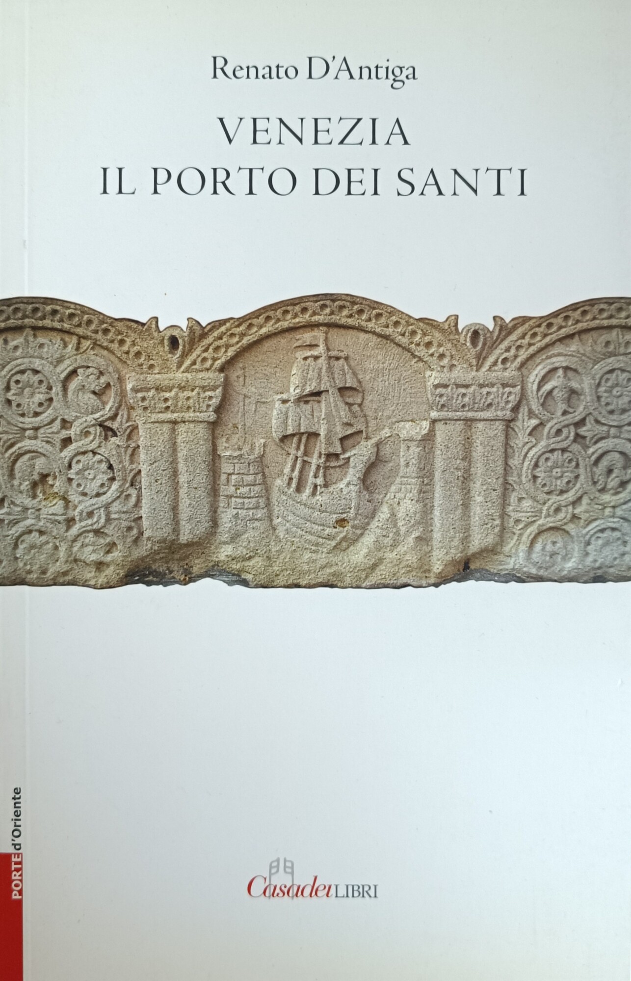 VENEZIA. IL PORTO DEI SANTI