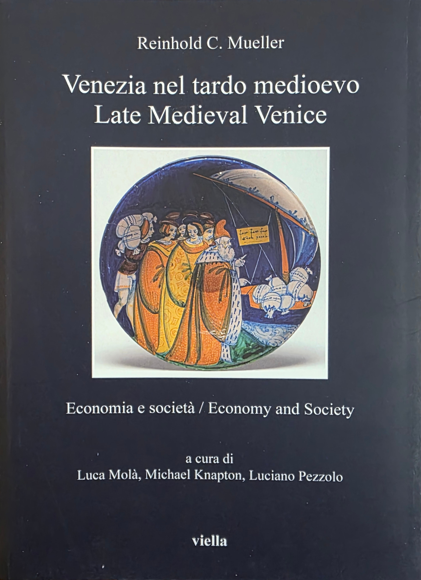 VENEZIA NEL TARDO MEDIOEVO. ECONOMIA E SOCIETÀ