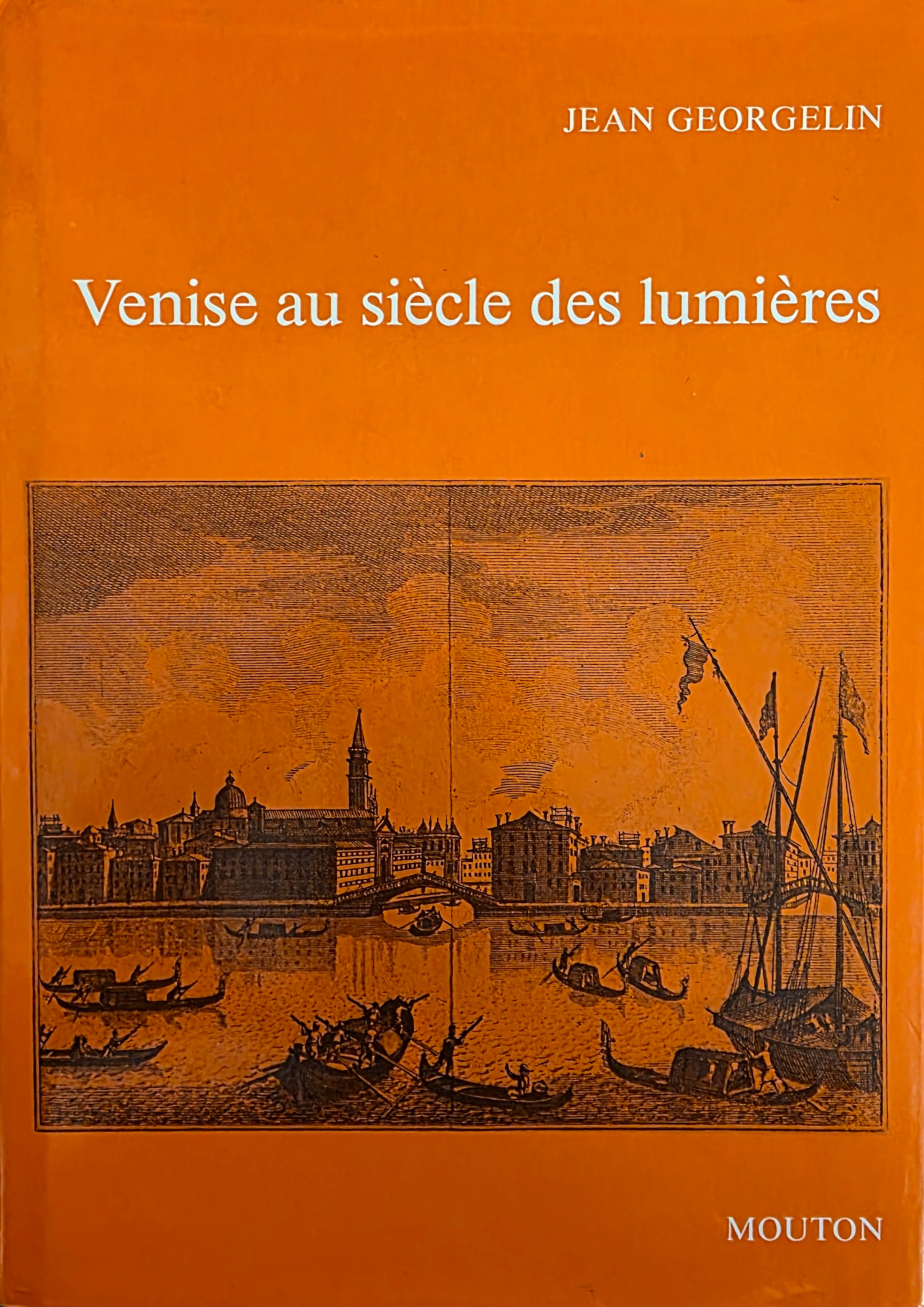 VENISE AU SIÈCLE DES LUMIÈRES
