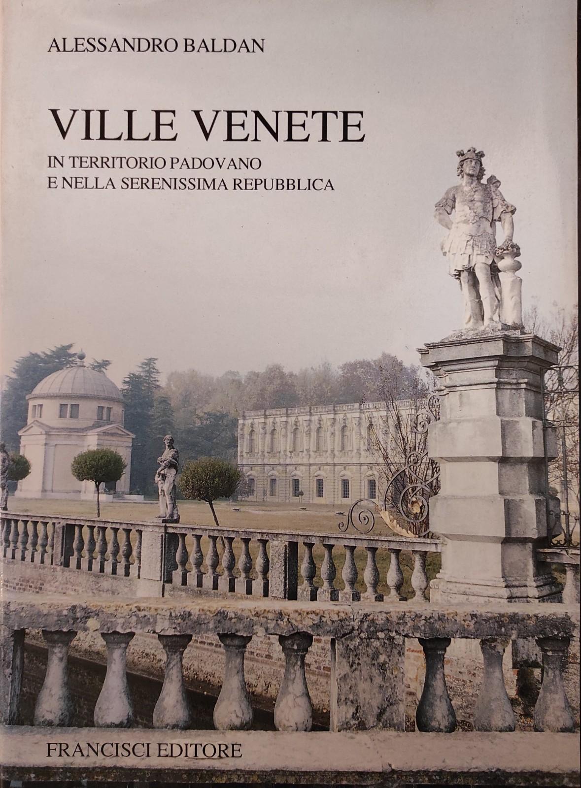 VILLE VENETE IN TERRITORIO PADOVANO E NELLA SERENISSIMA REPUBBLICA