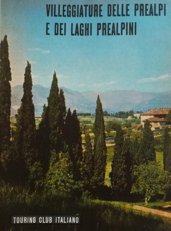 VILLEGGIATURE DELLE PREALPI E DEI LAGHI PREALPINI