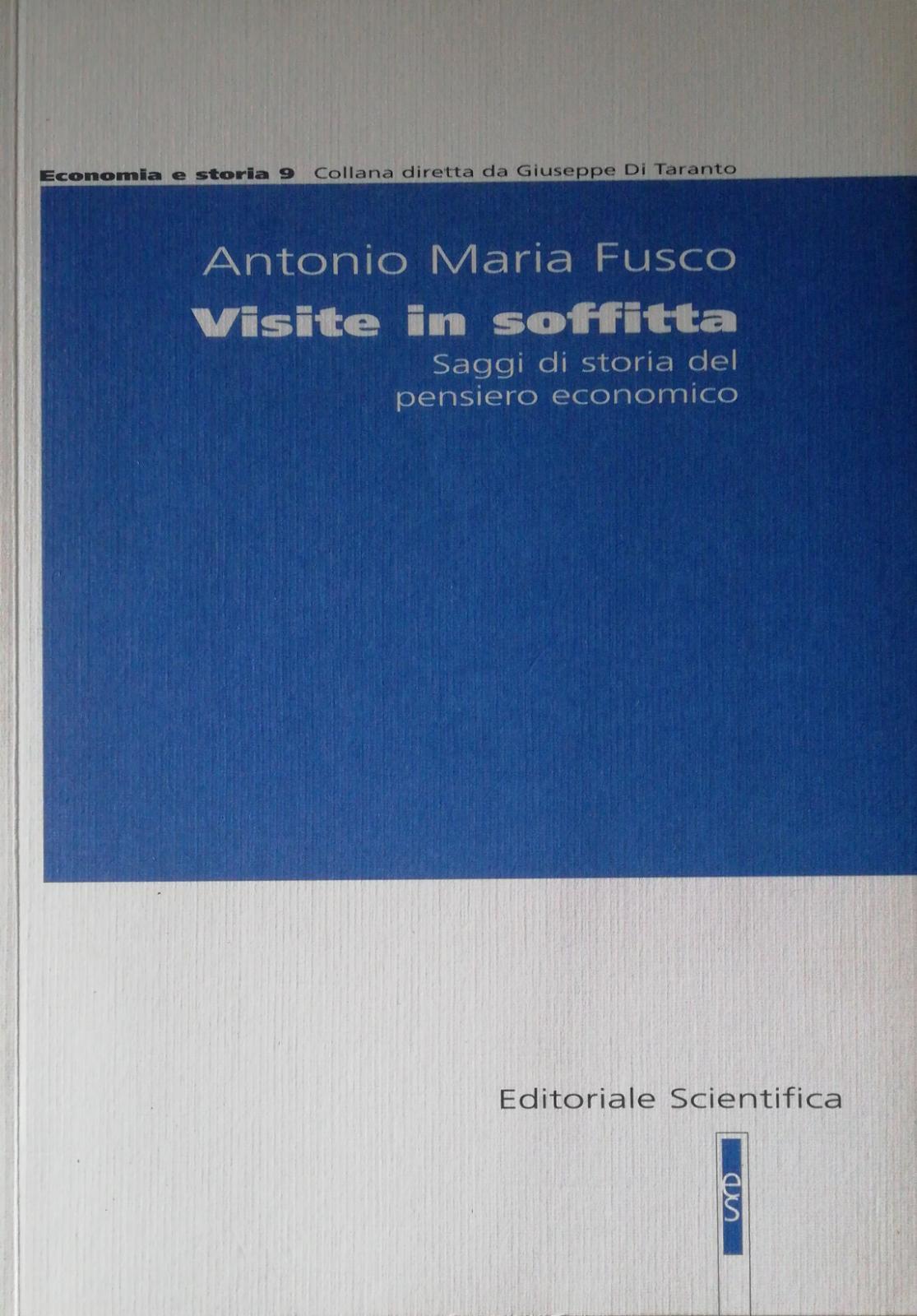 VISITE IN SOFFITTA. SAGGI DI STORIA DEL PENSIERO ECONOMICO